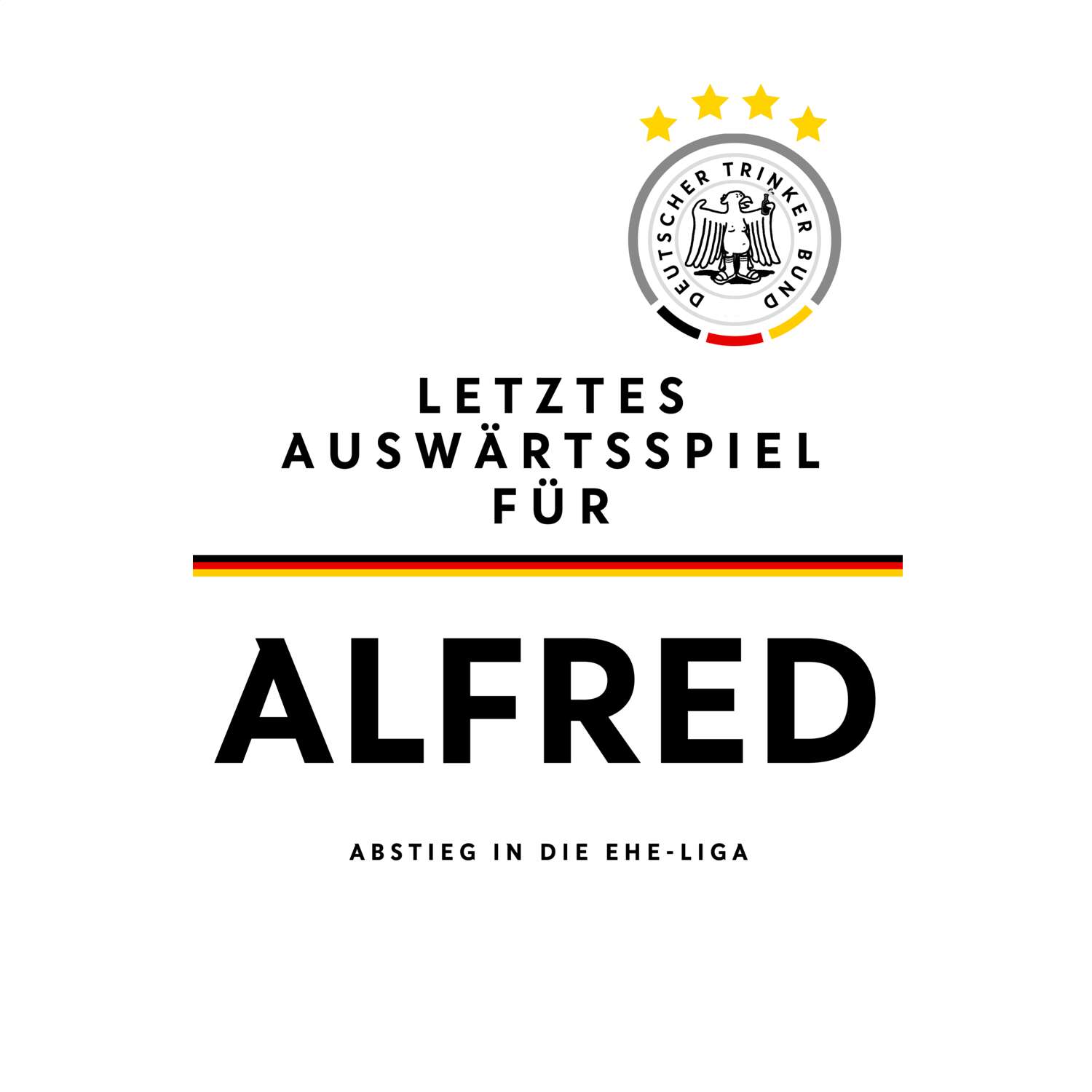 JGA T-Shirt »Letzte Auswärtstour« für den Namen »Alfred«