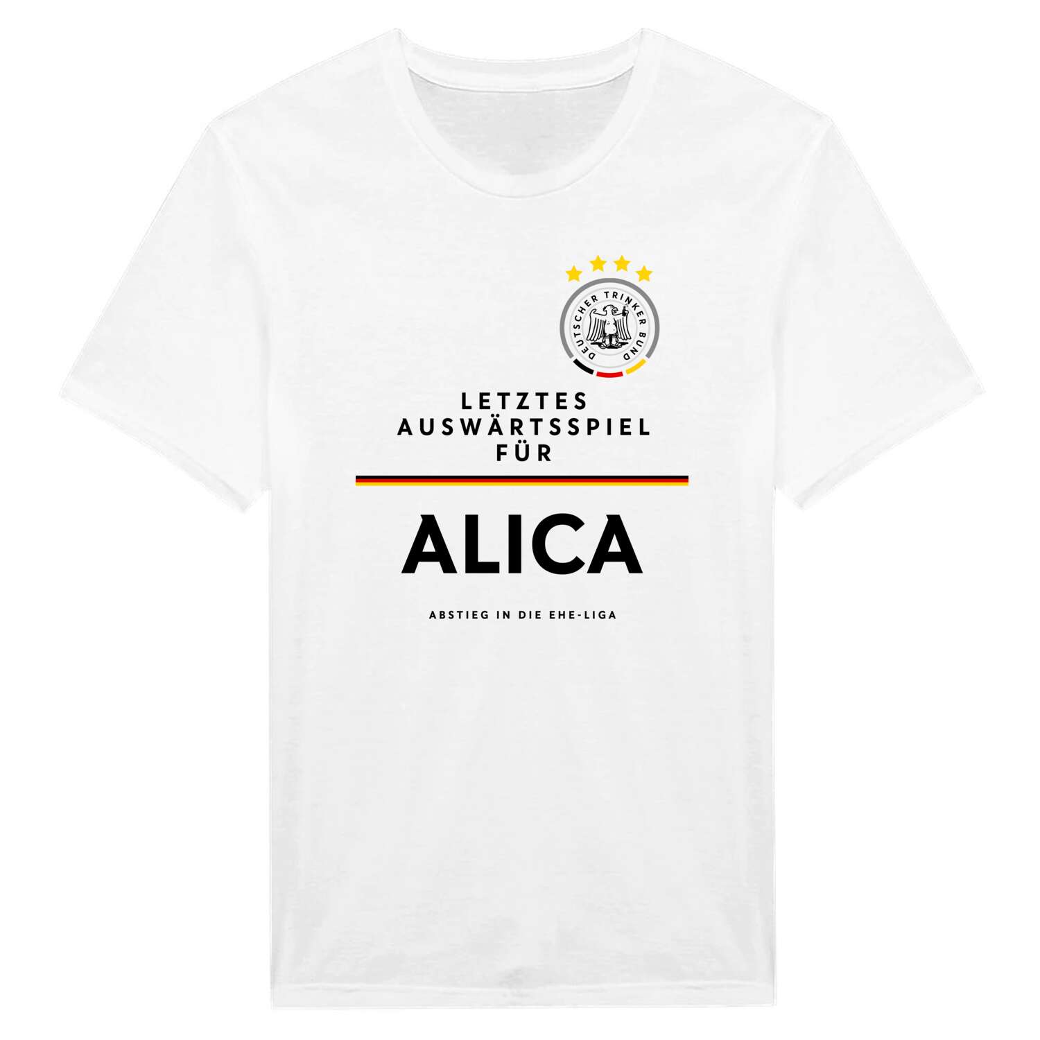 JGA T-Shirt »Letzte Auswärtstour« für den Namen »Alica«