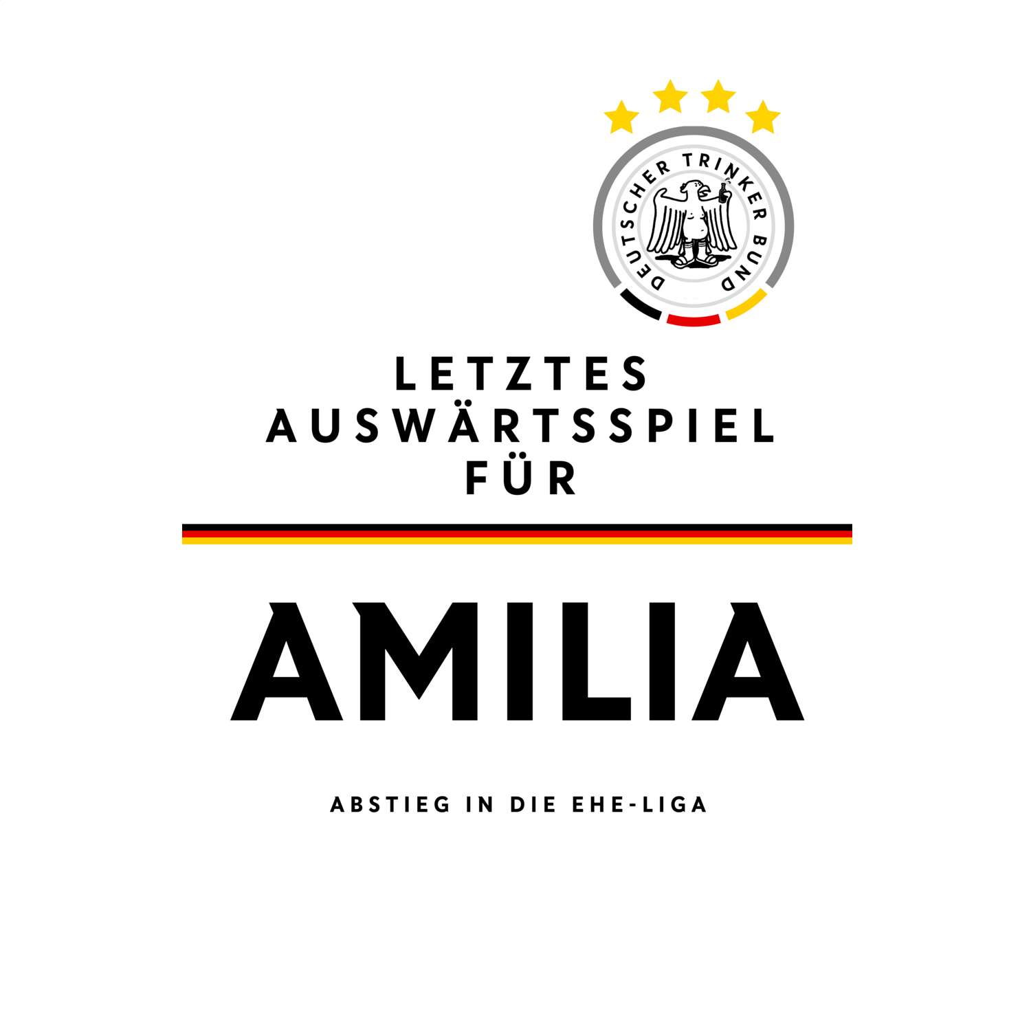 JGA T-Shirt »Letzte Auswärtstour« für den Namen »Amilia«