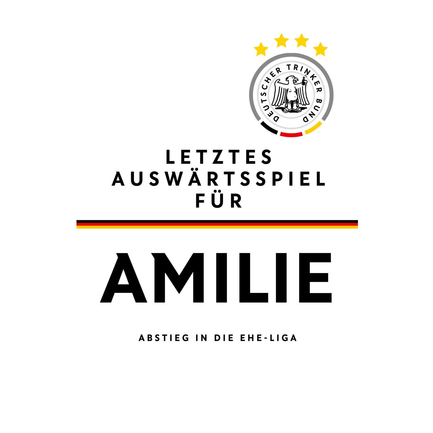 JGA T-Shirt »Letzte Auswärtstour« für den Namen »Amilie«