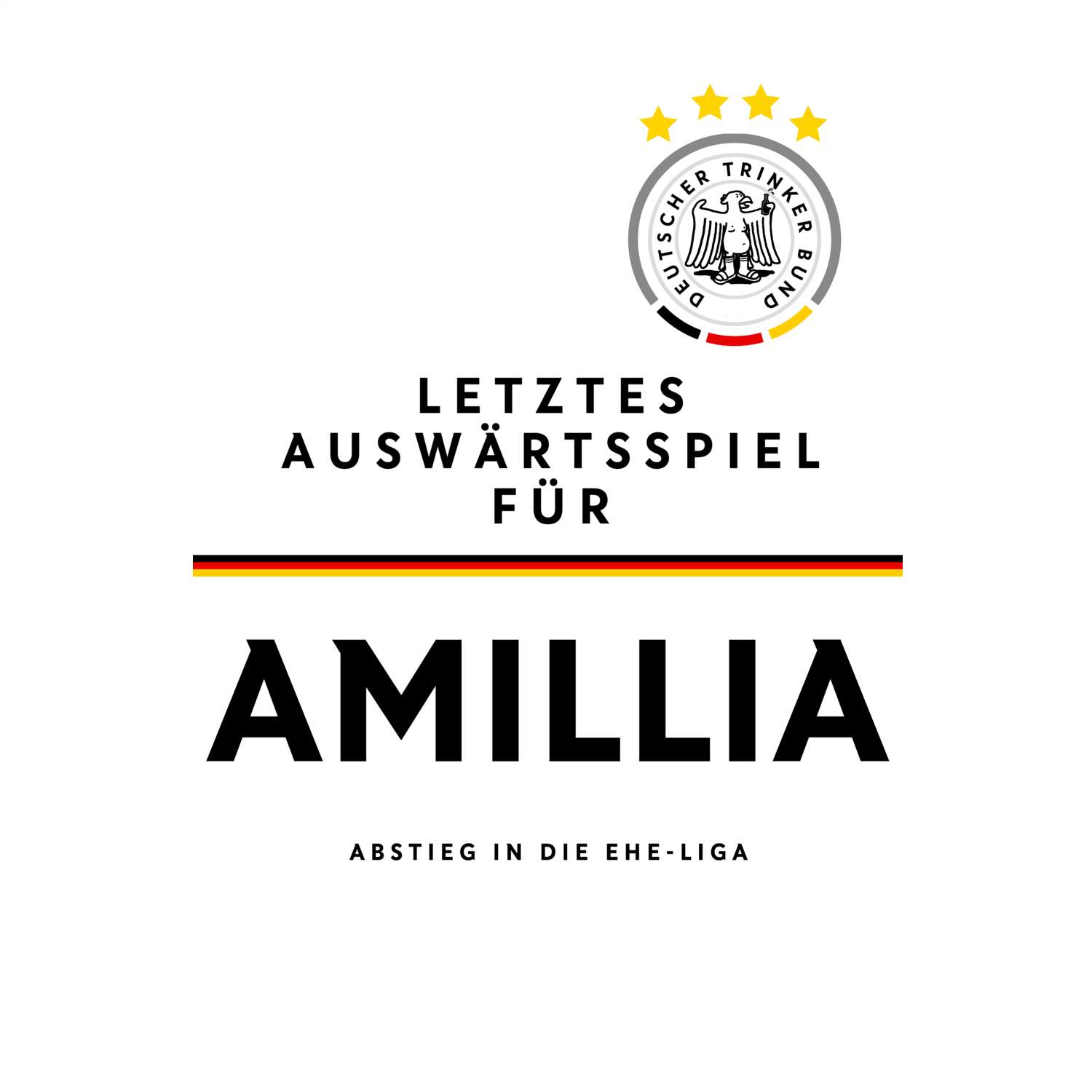 JGA T-Shirt »Letzte Auswärtstour« für den Namen »Amillia«