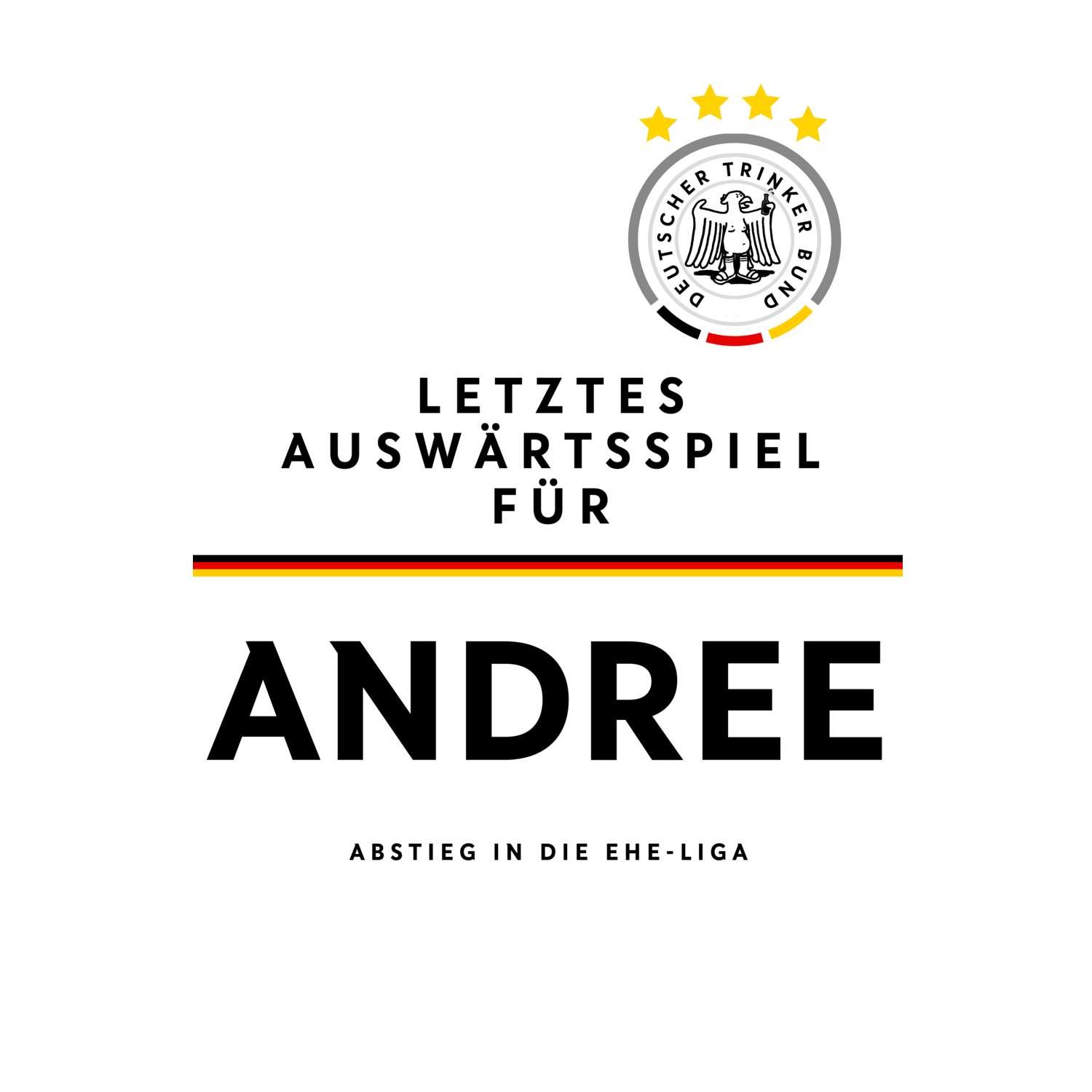 JGA T-Shirt »Letzte Auswärtstour« für den Namen »Andree«