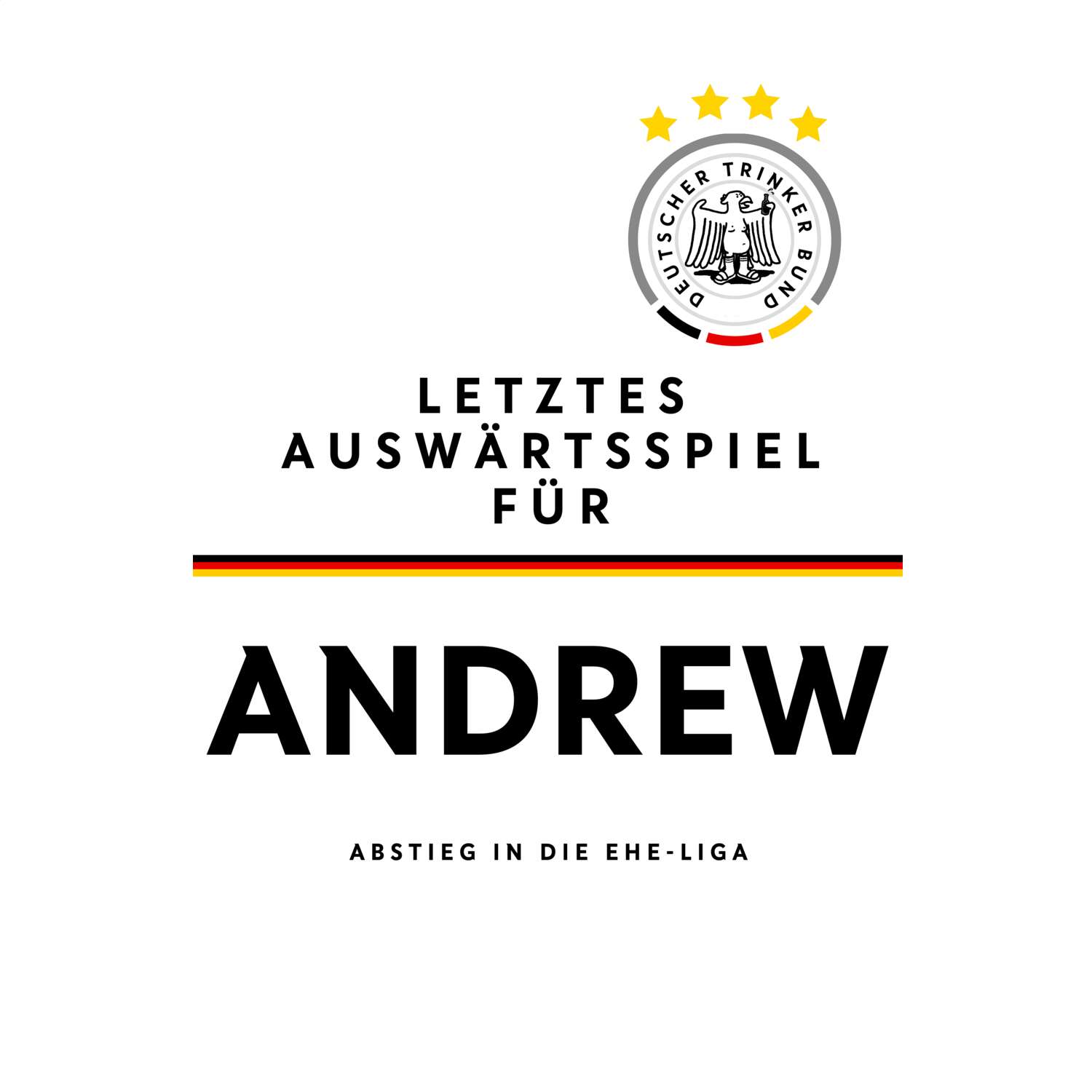 JGA T-Shirt »Letzte Auswärtstour« für den Namen »Andrew«