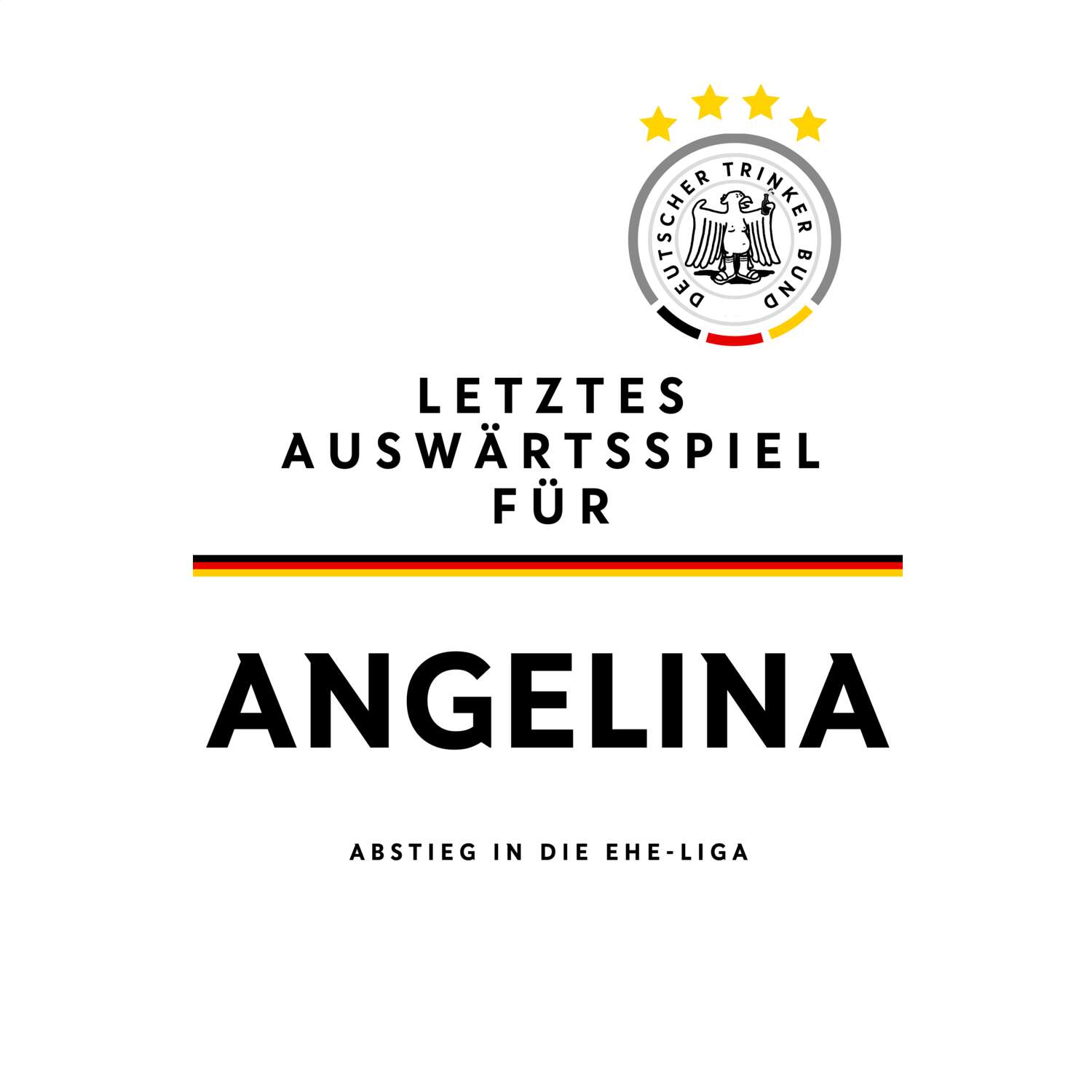 JGA T-Shirt »Letzte Auswärtstour« für den Namen »Angelina«