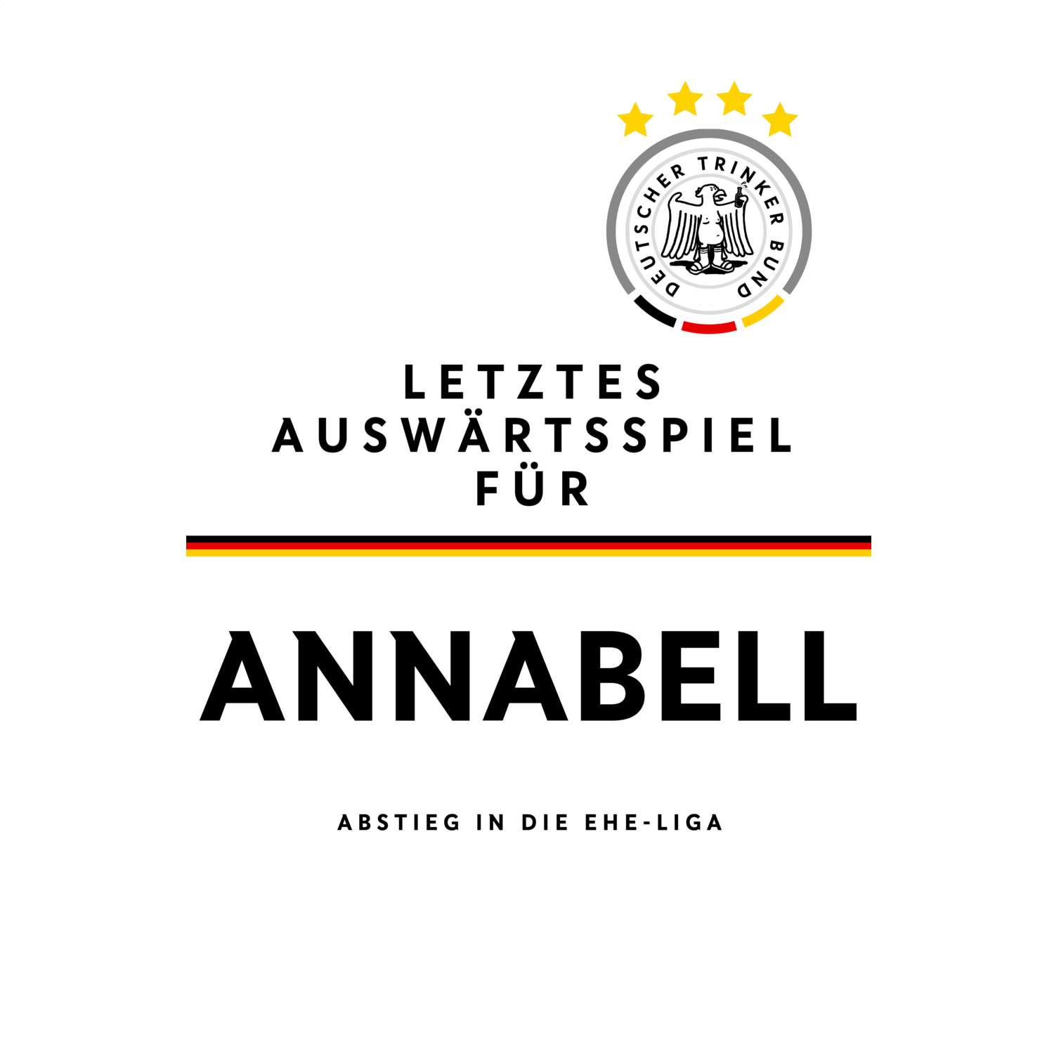 JGA T-Shirt »Letzte Auswärtstour« für den Namen »Annabell«