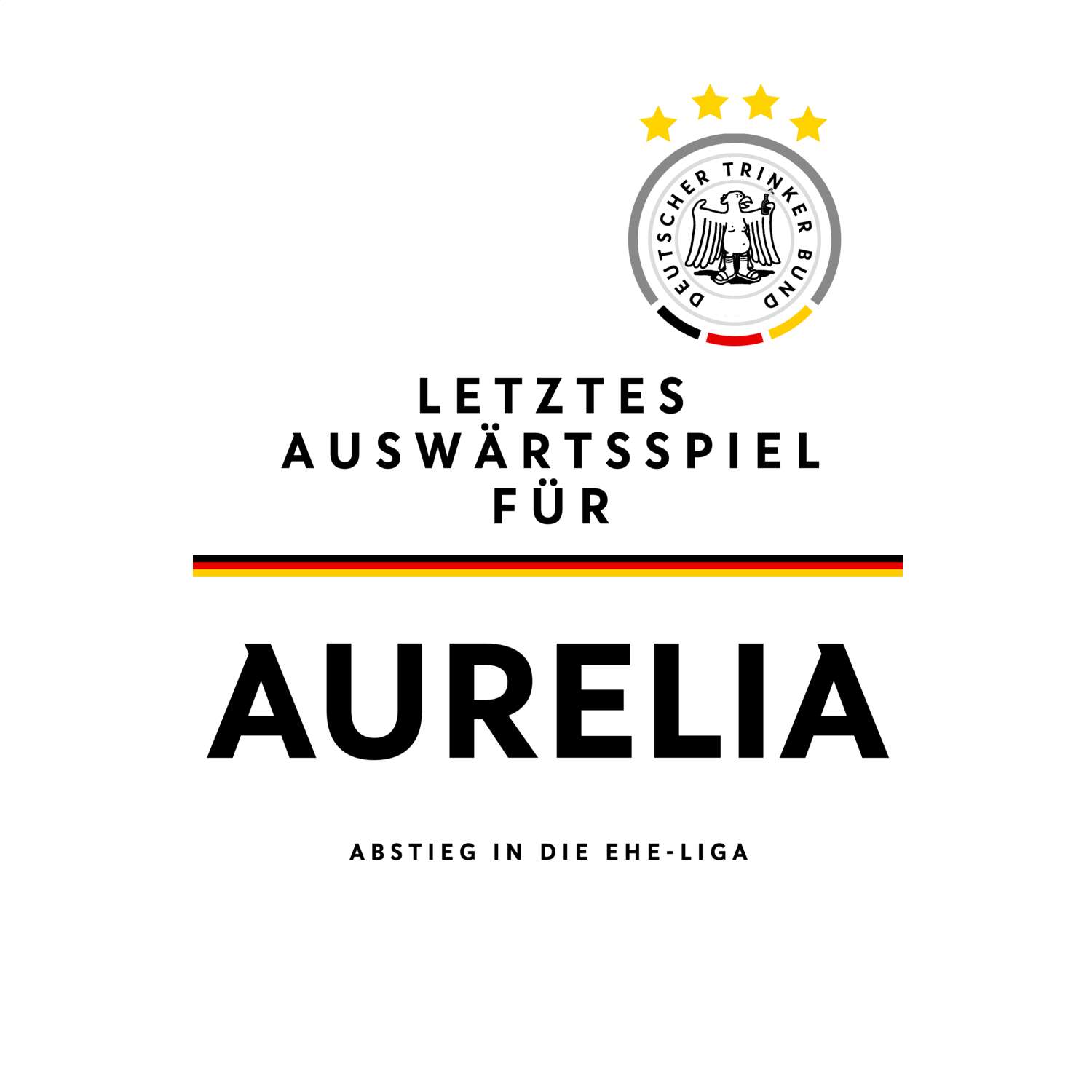 JGA T-Shirt »Letzte Auswärtstour« für den Namen »Aurelia«