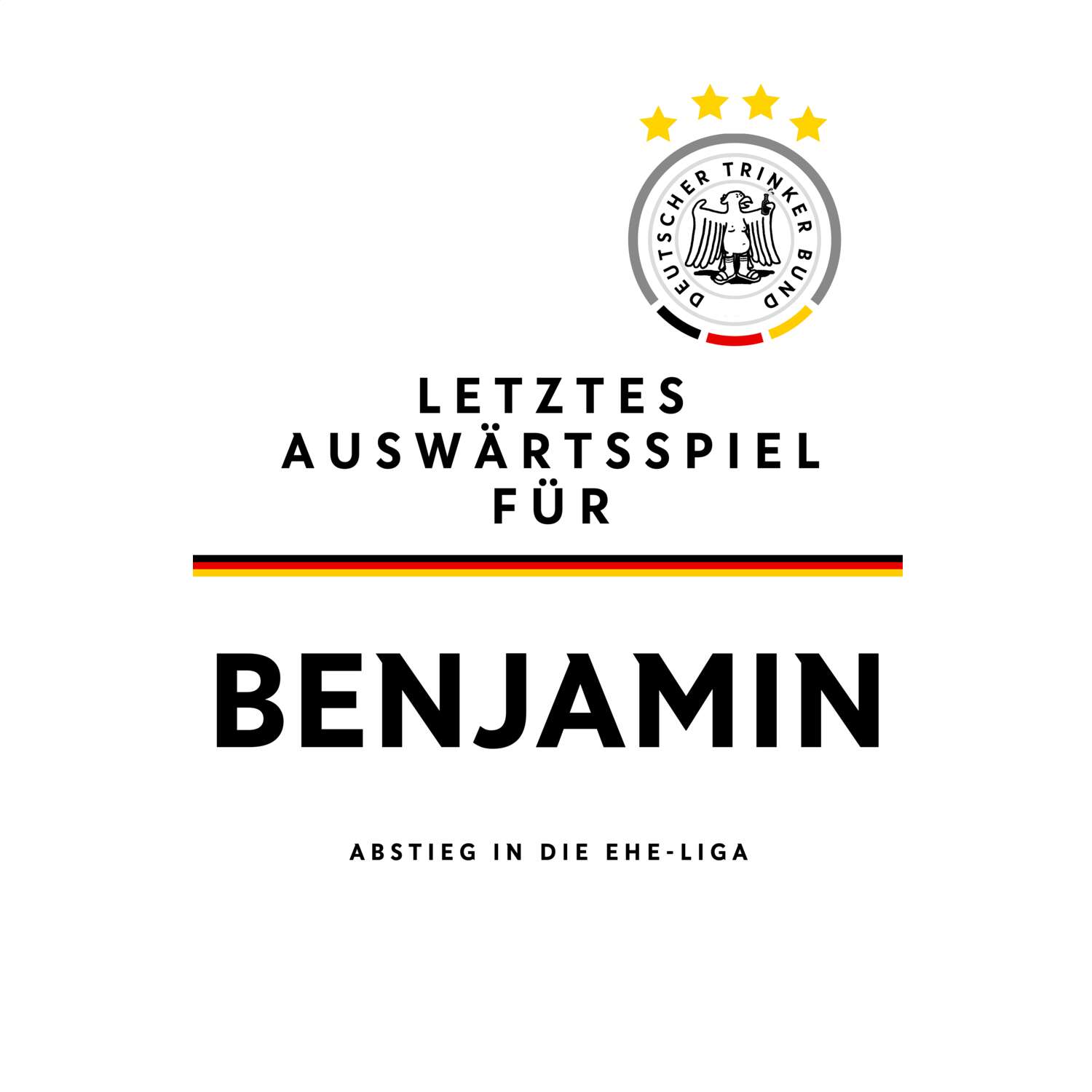JGA T-Shirt »Letzte Auswärtstour« für den Namen »Benjamin«