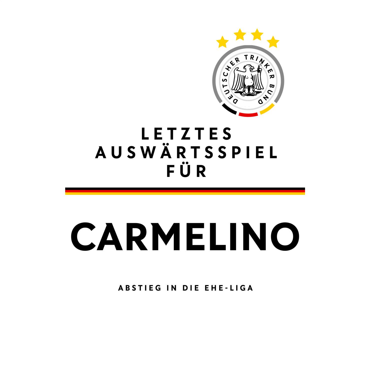 JGA T-Shirt »Letzte Auswärtstour« für den Namen »Carmelino«
