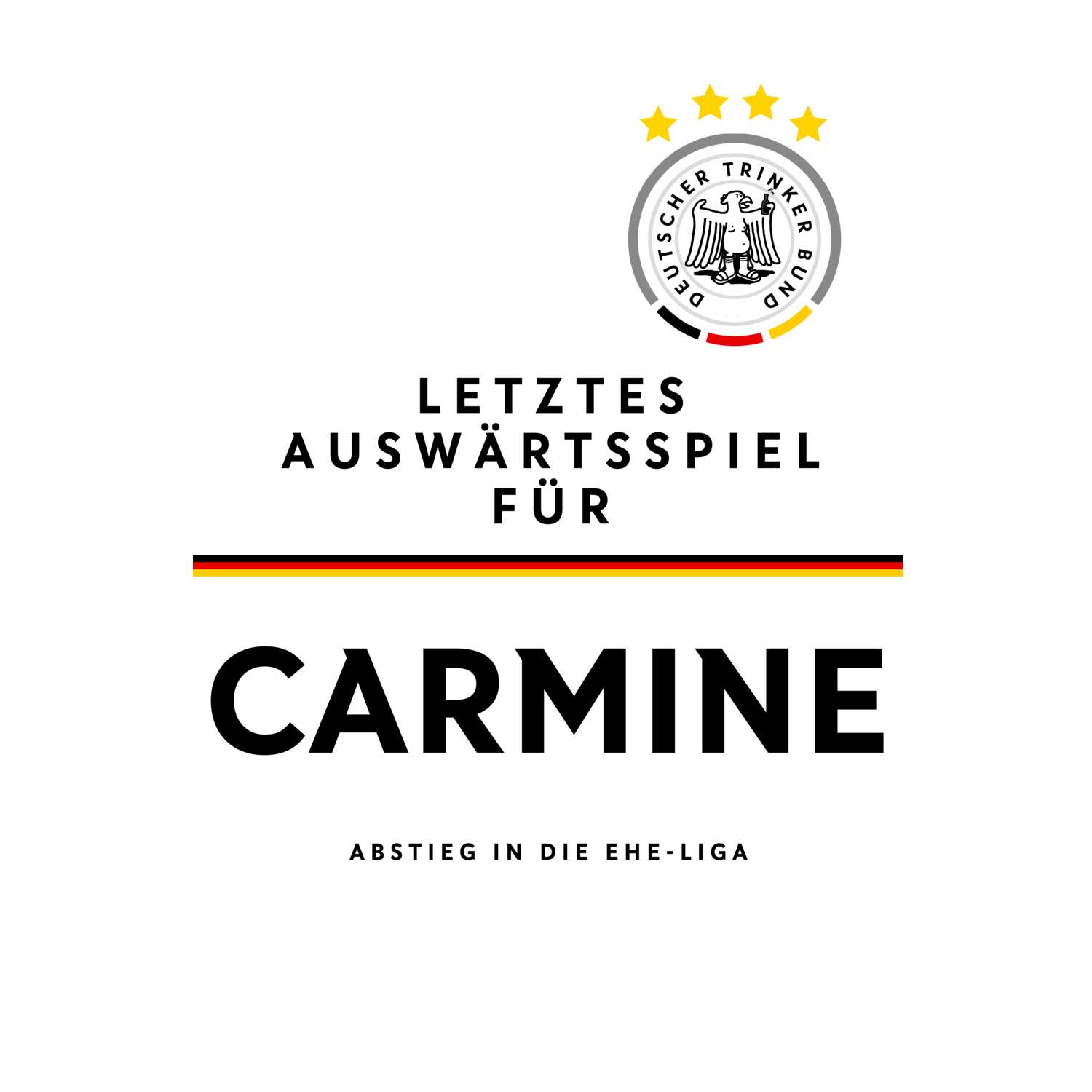 JGA T-Shirt »Letzte Auswärtstour« für den Namen »Carmine«