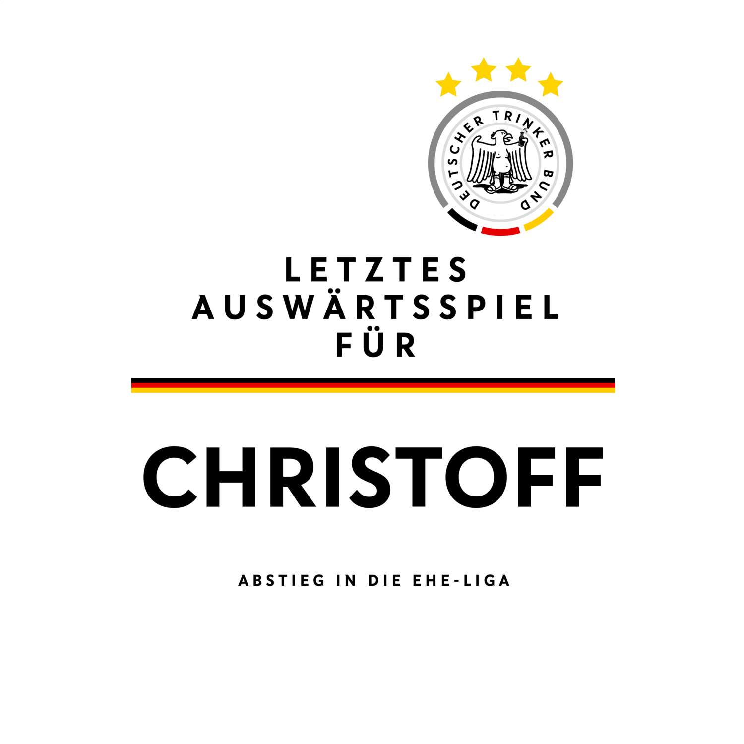 JGA T-Shirt »Letzte Auswärtstour« für den Namen »Christoff«