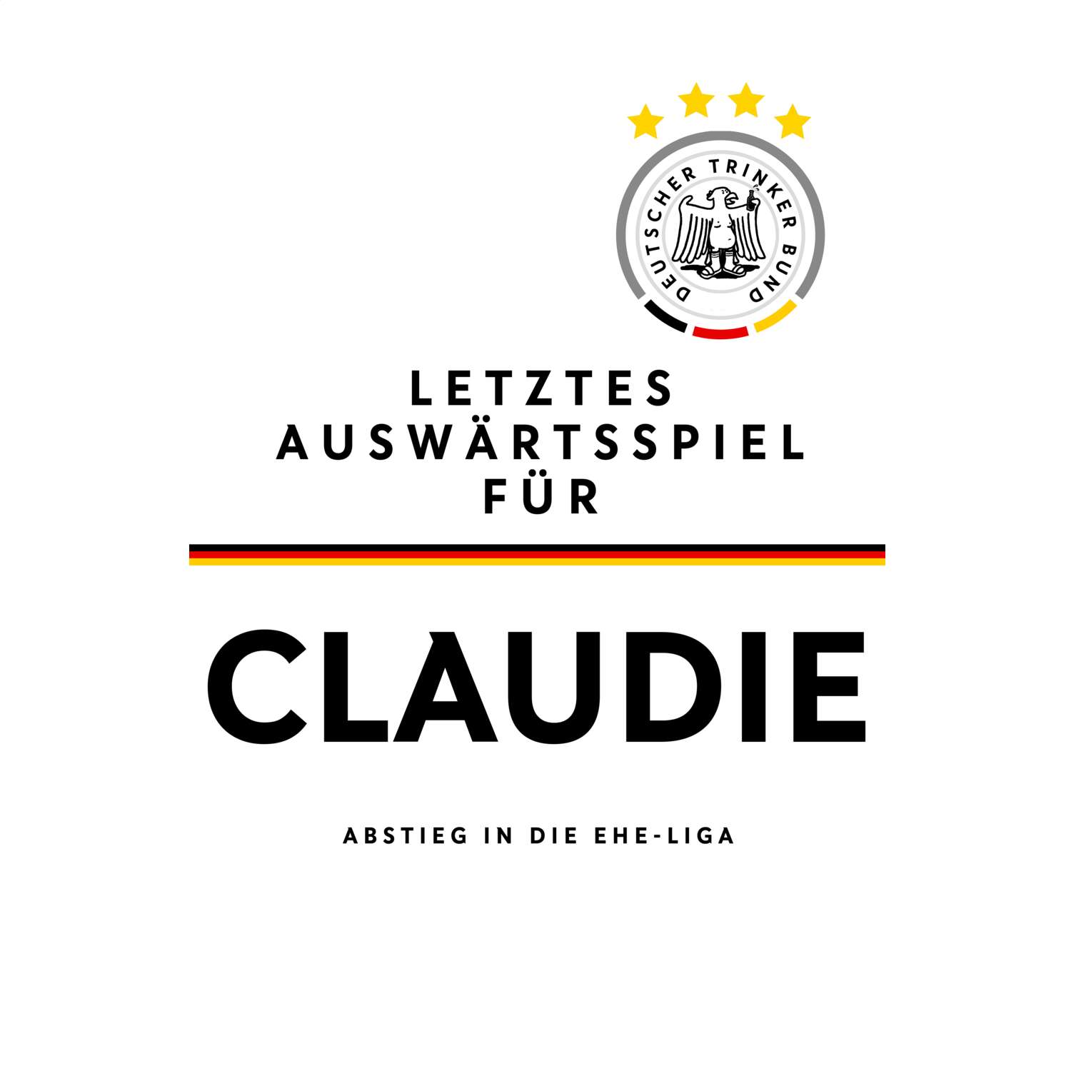 JGA T-Shirt »Letzte Auswärtstour« für den Namen »Claudie«