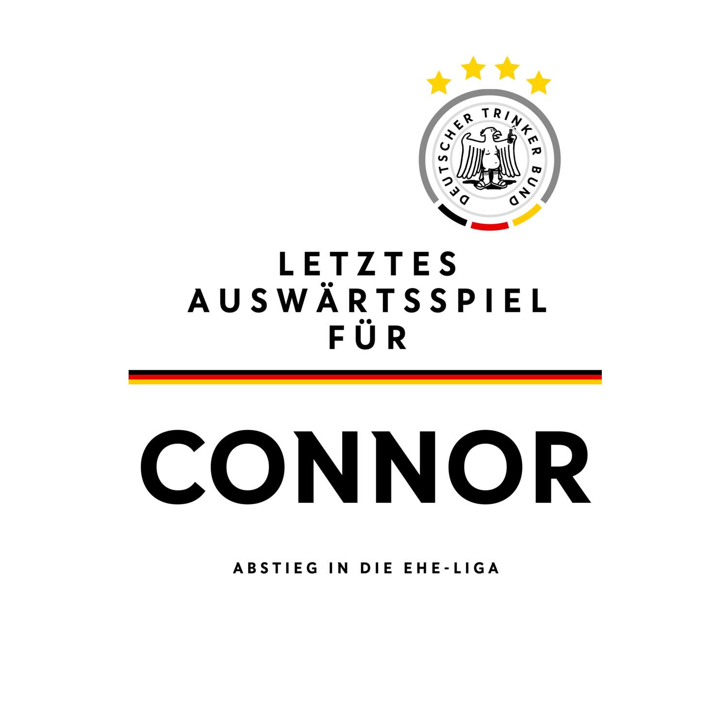 JGA T-Shirt »Letzte Auswärtstour« für den Namen »Connor«