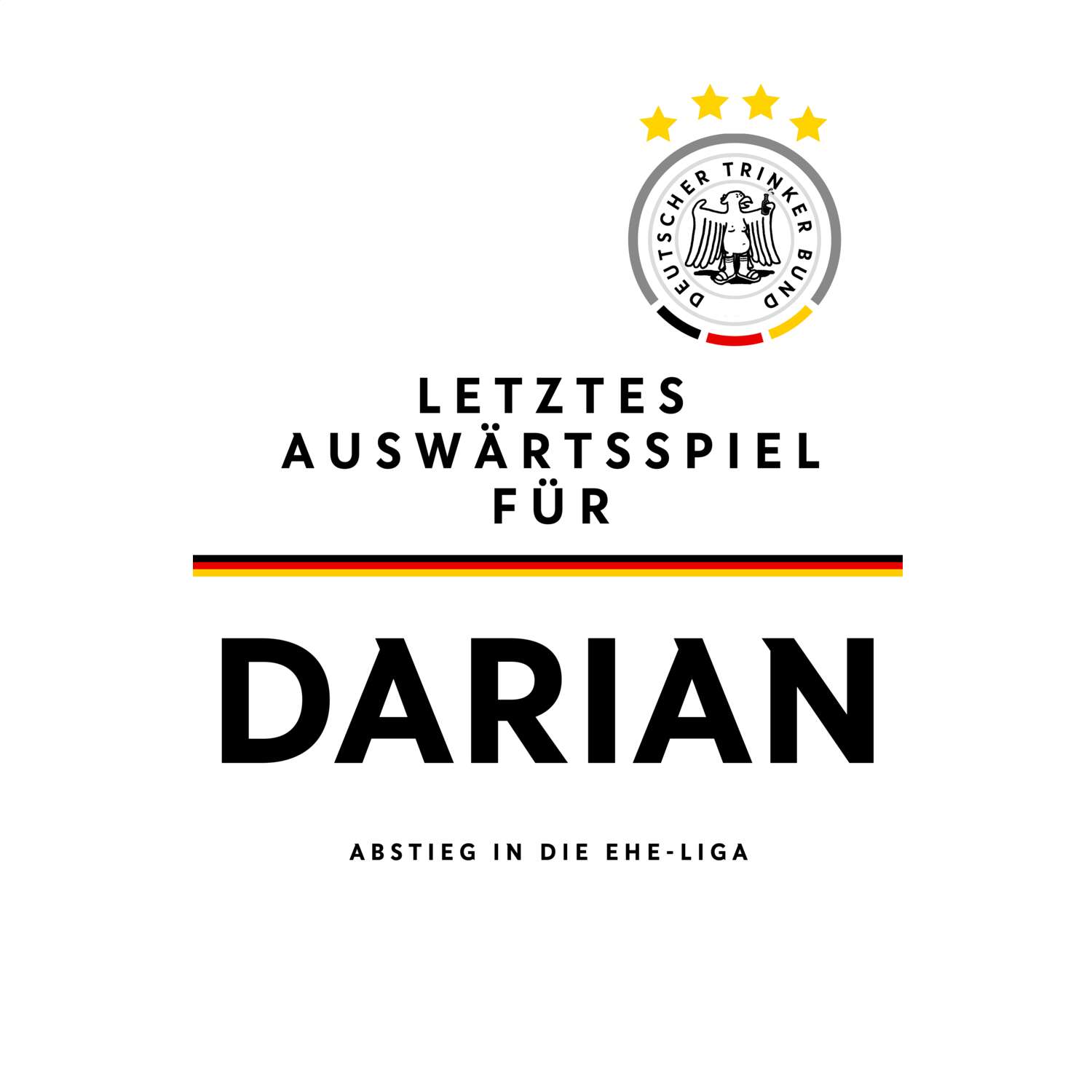 JGA T-Shirt »Letzte Auswärtstour« für den Namen »Darian«