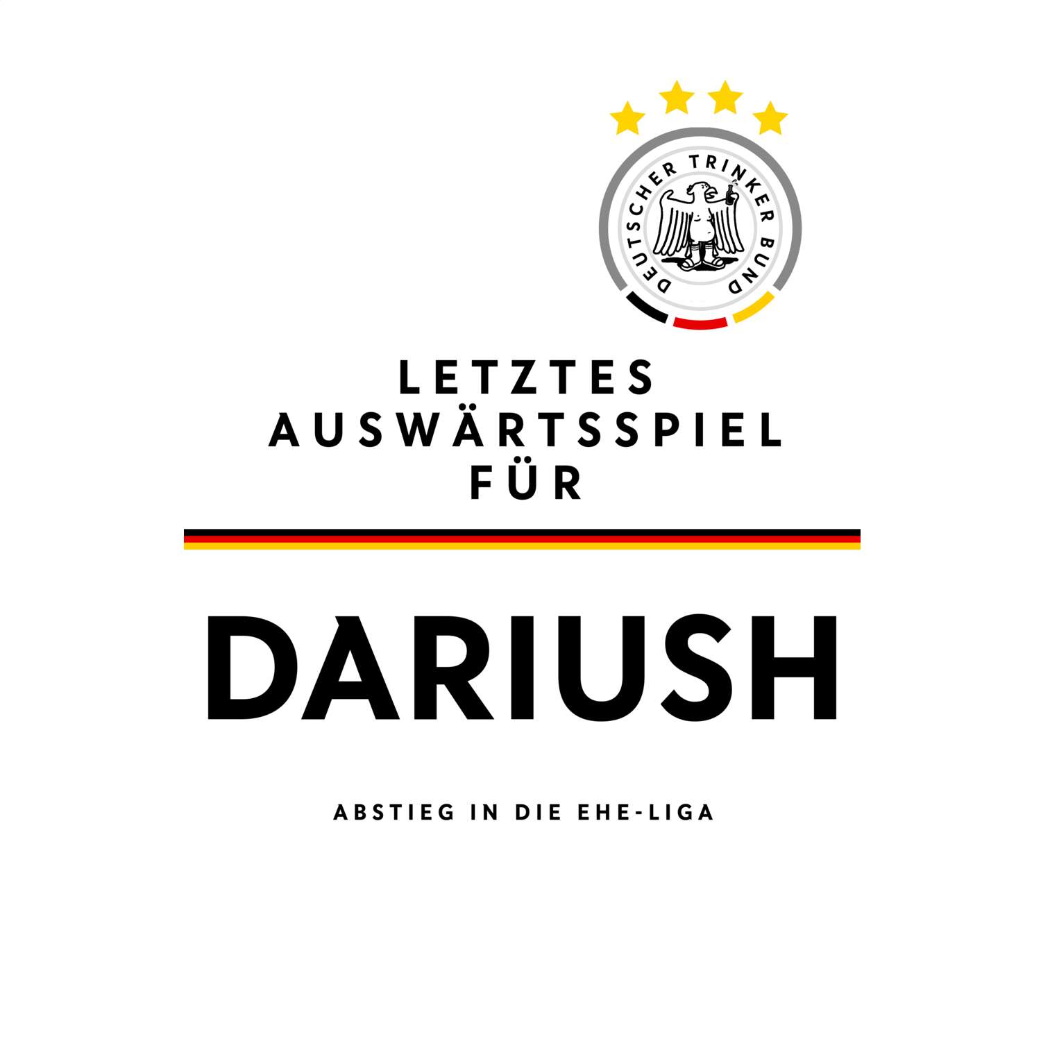 JGA T-Shirt »Letzte Auswärtstour« für den Namen »Dariush«