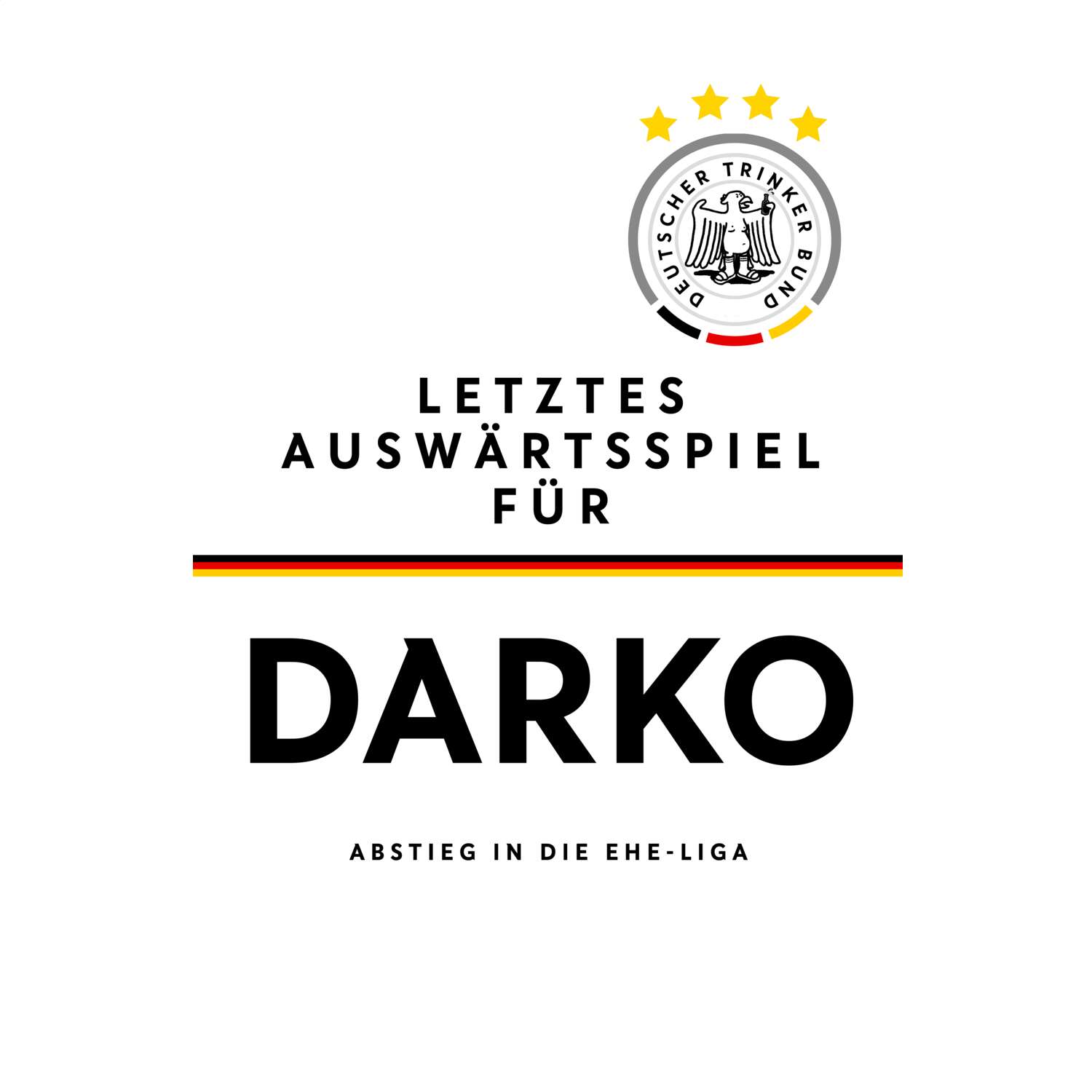 JGA T-Shirt »Letzte Auswärtstour« für den Namen »Darko«