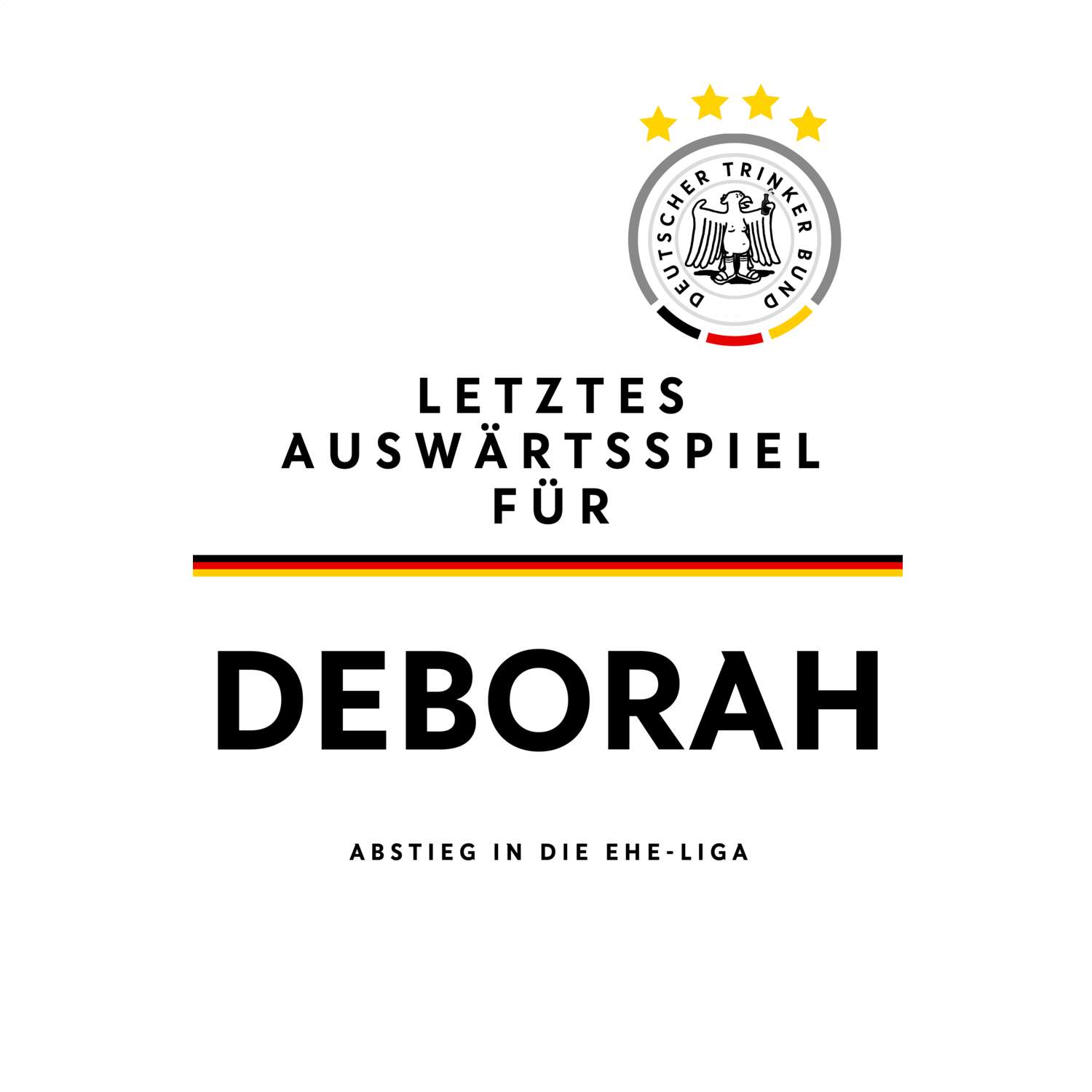 JGA T-Shirt »Letzte Auswärtstour« für den Namen »Deborah«