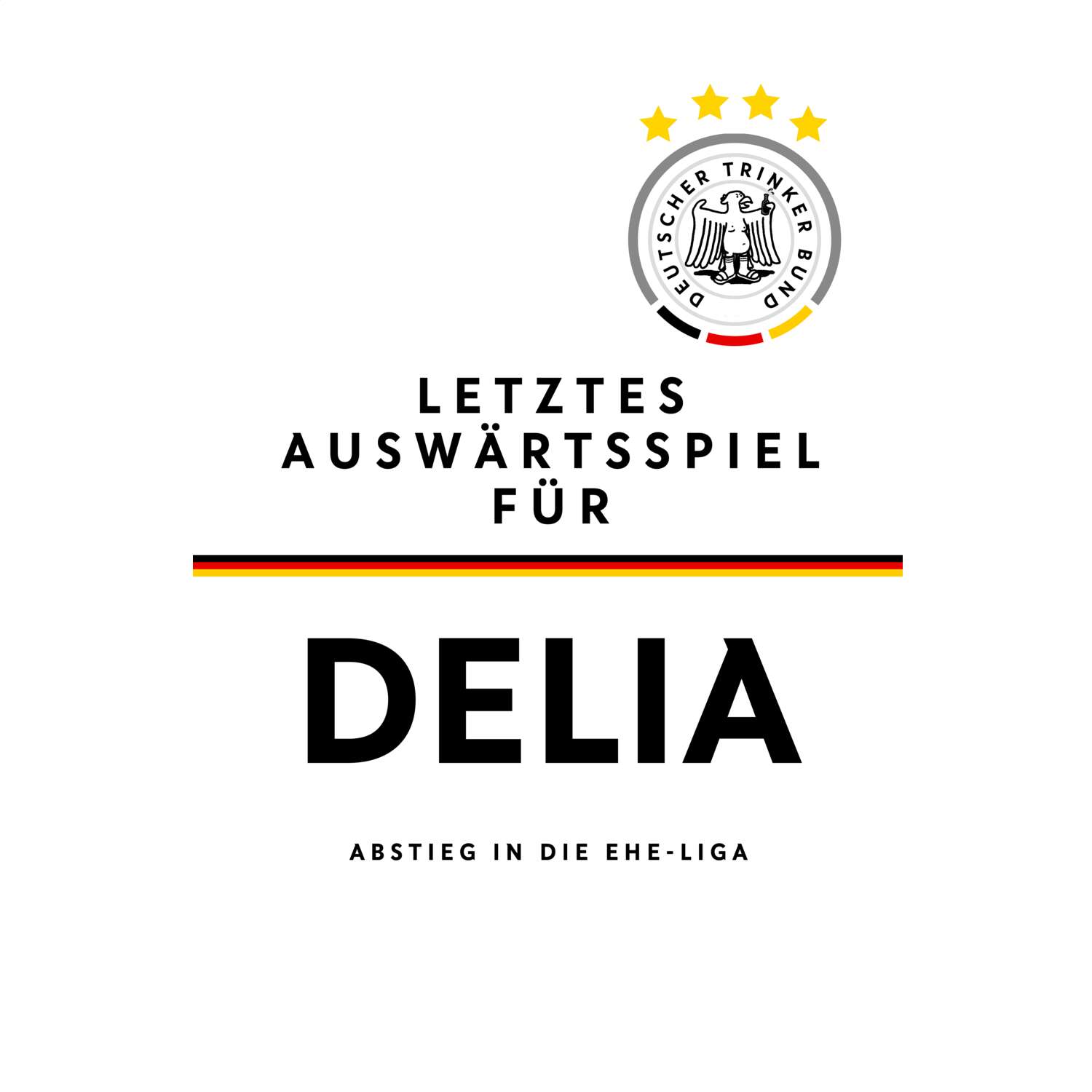 JGA T-Shirt »Letzte Auswärtstour« für den Namen »Delia«