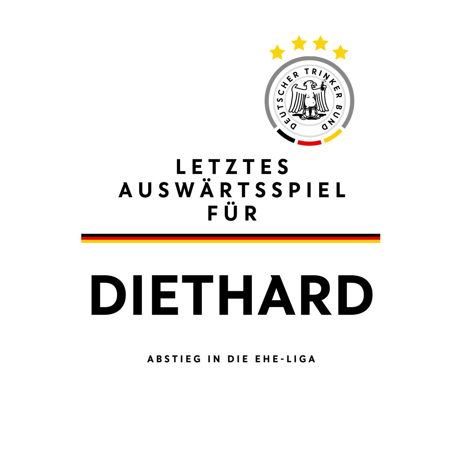 JGA T-Shirt »Letzte Auswärtstour« für den Namen »Diethard«