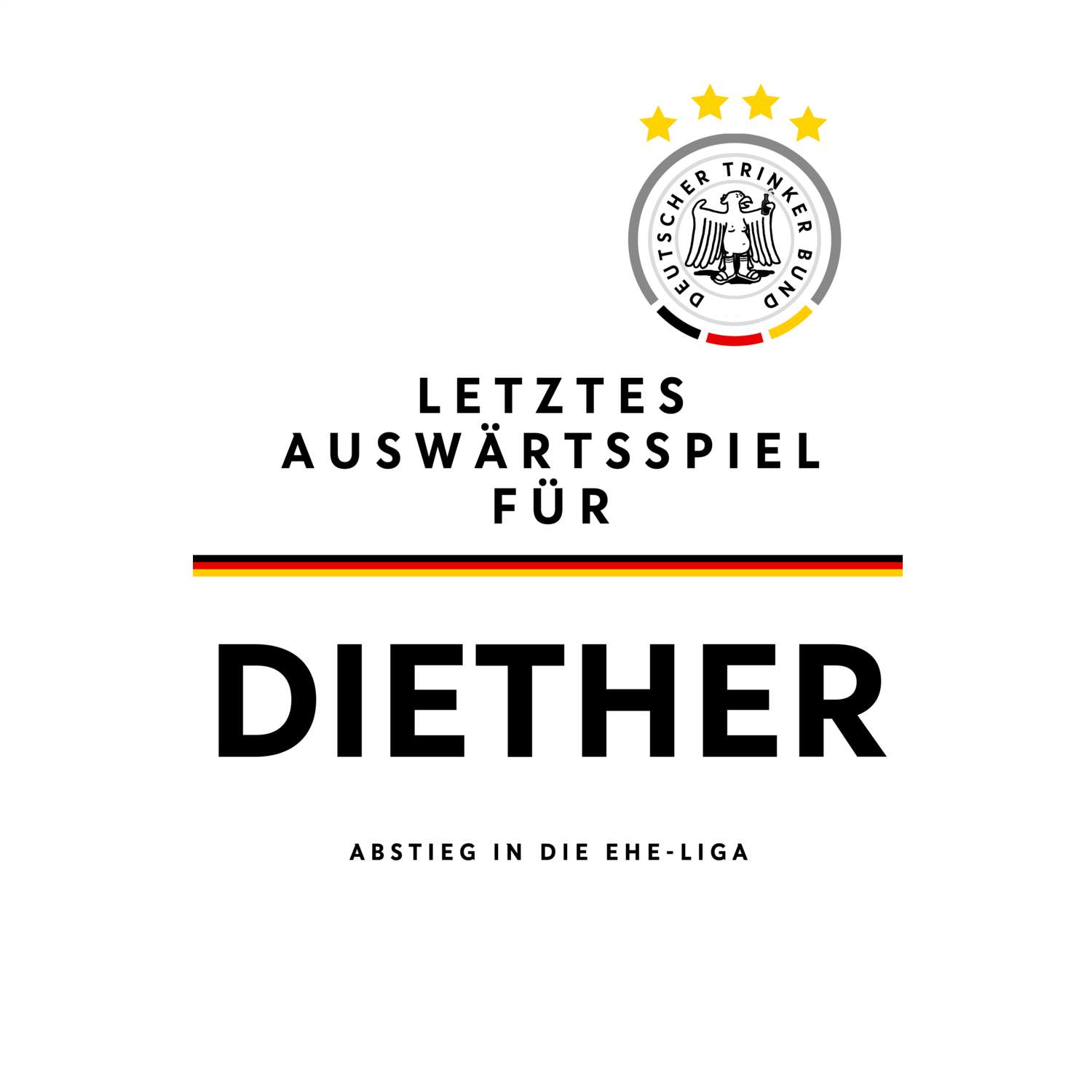 JGA T-Shirt »Letzte Auswärtstour« für den Namen »Diether«