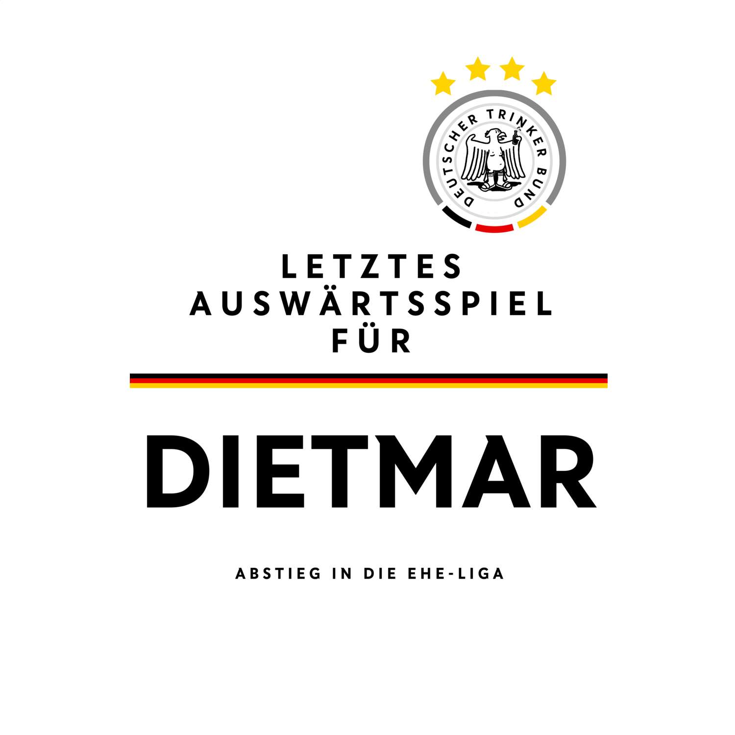 JGA T-Shirt »Letzte Auswärtstour« für den Namen »Dietmar«