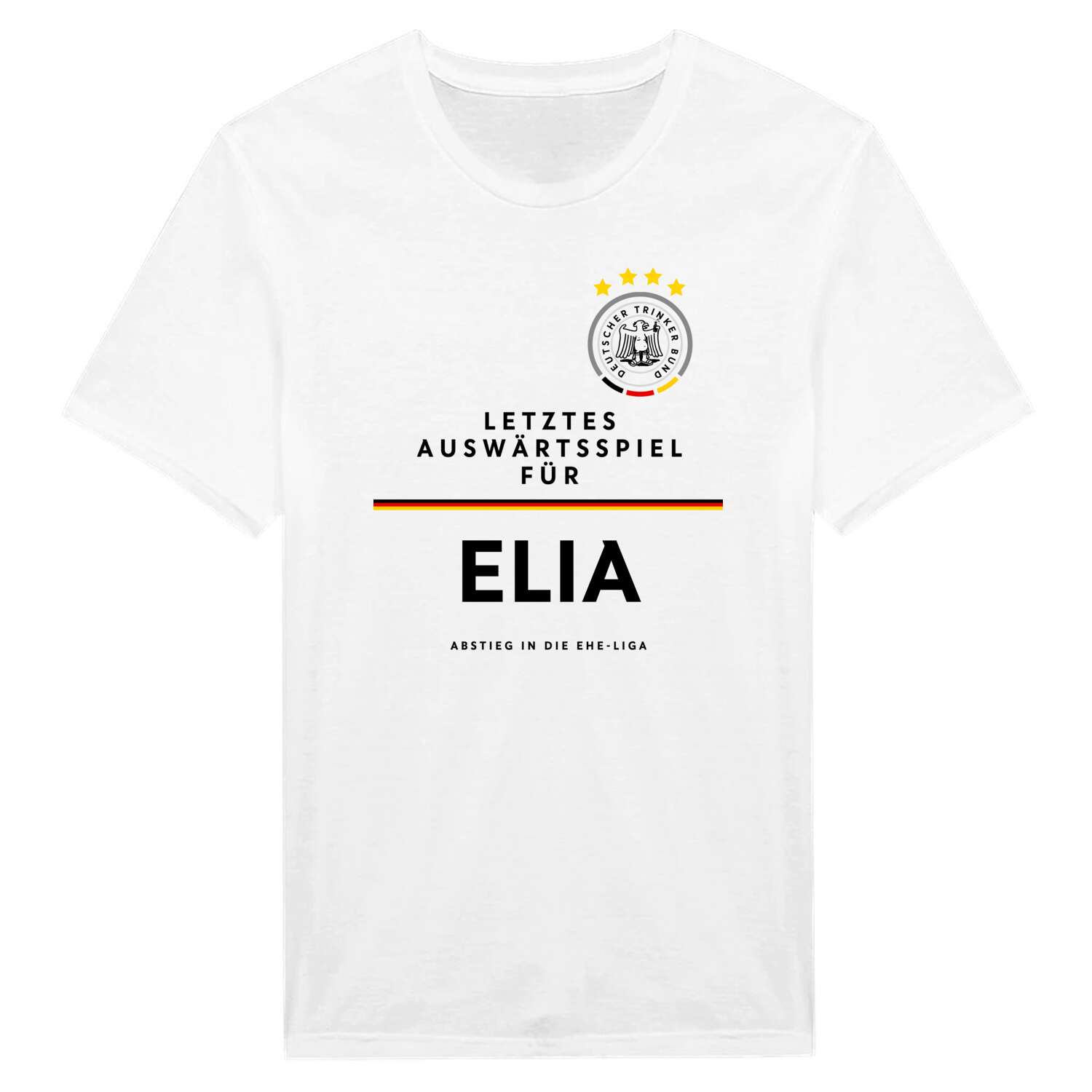 JGA T-Shirt »Letzte Auswärtstour« für den Namen »Elia«