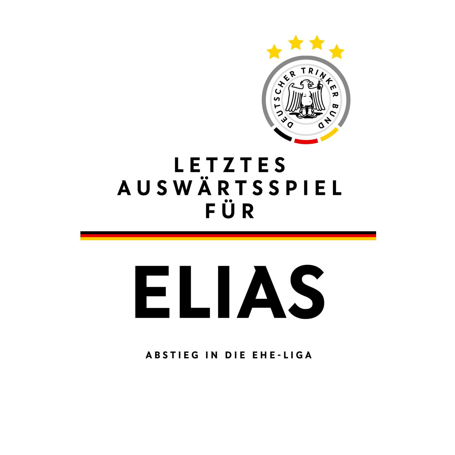 JGA T-Shirt »Letzte Auswärtstour« für den Namen »Elias«