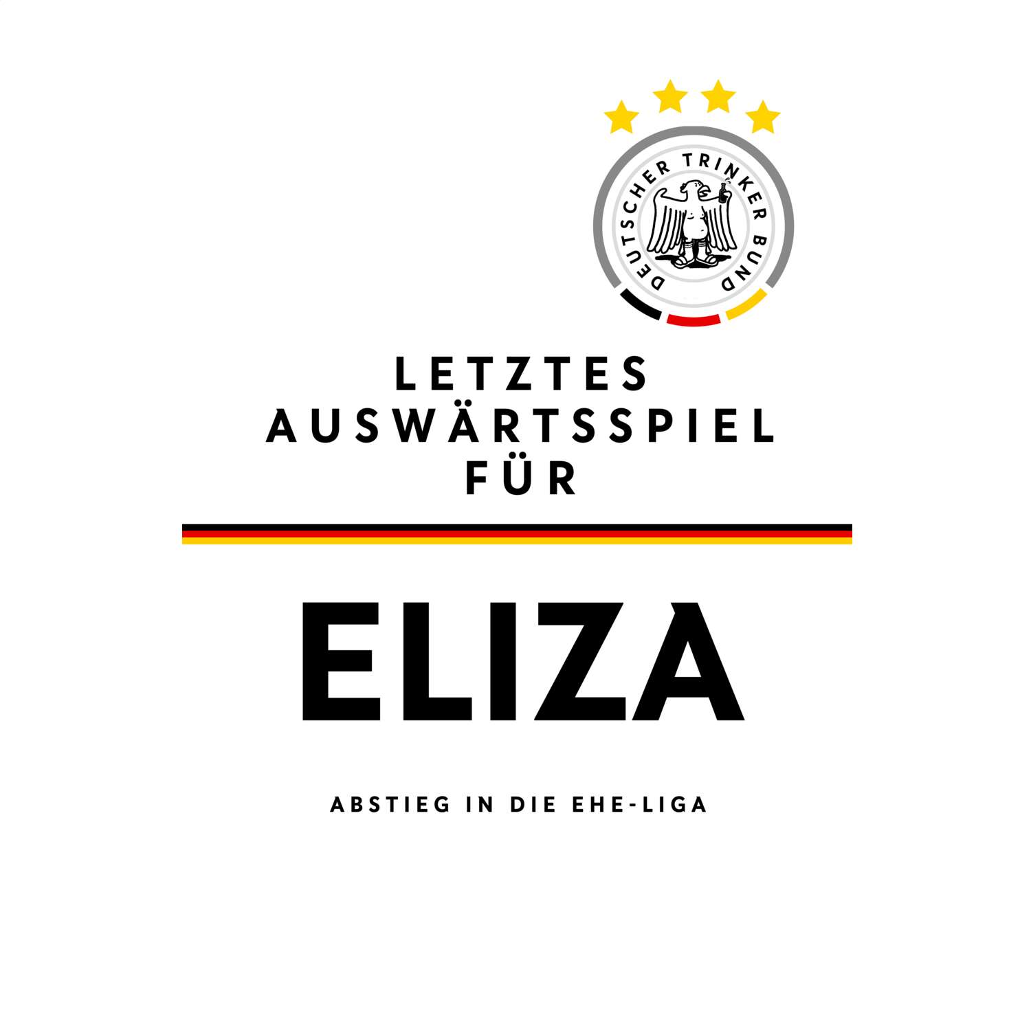 JGA T-Shirt »Letzte Auswärtstour« für den Namen »Eliza«