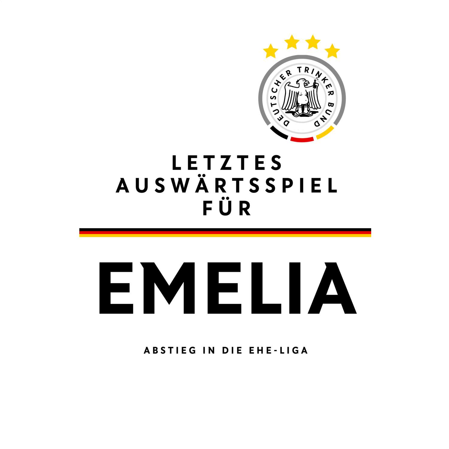 JGA T-Shirt »Letzte Auswärtstour« für den Namen »Emelia«