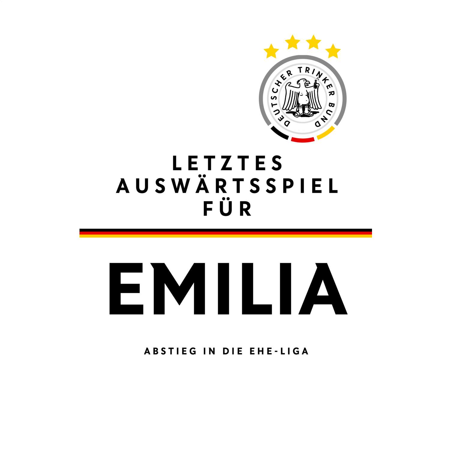 JGA T-Shirt »Letzte Auswärtstour« für den Namen »Emilia«