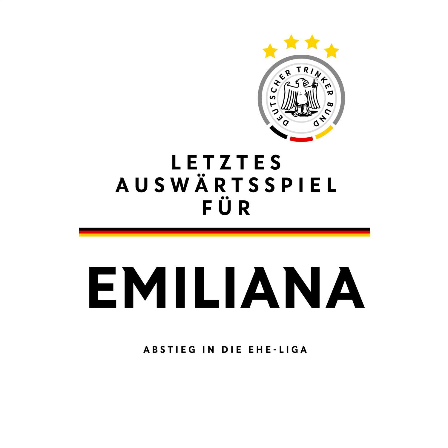 JGA T-Shirt »Letzte Auswärtstour« für den Namen »Emiliana«