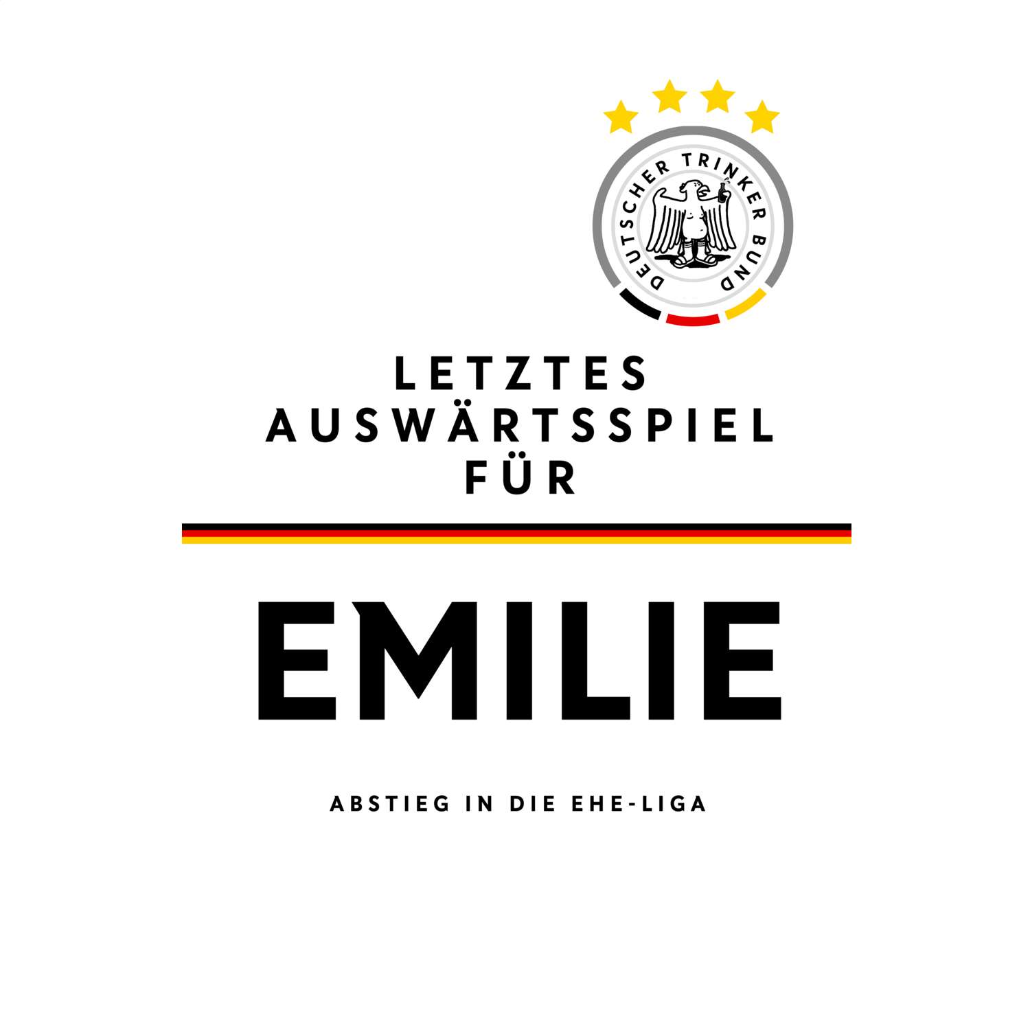 JGA T-Shirt »Letzte Auswärtstour« für den Namen »Emilie«