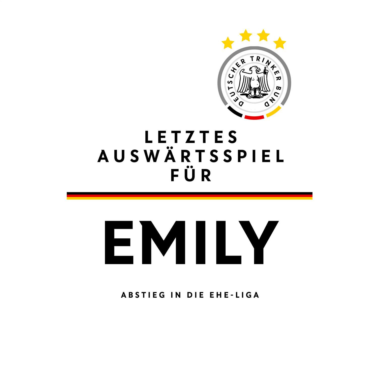 JGA T-Shirt »Letzte Auswärtstour« für den Namen »Emily«