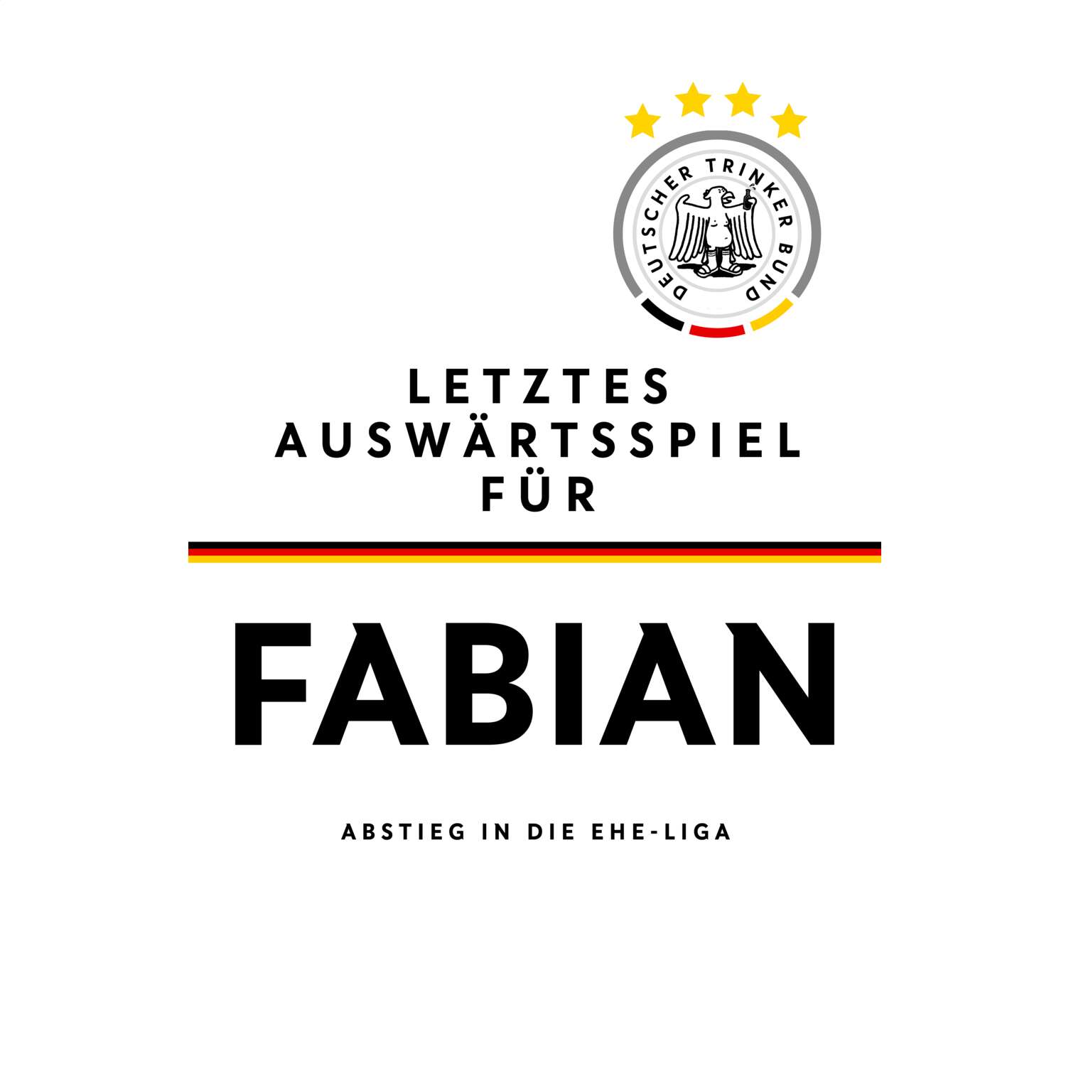 JGA T-Shirt »Letzte Auswärtstour« für den Namen »Fabian«