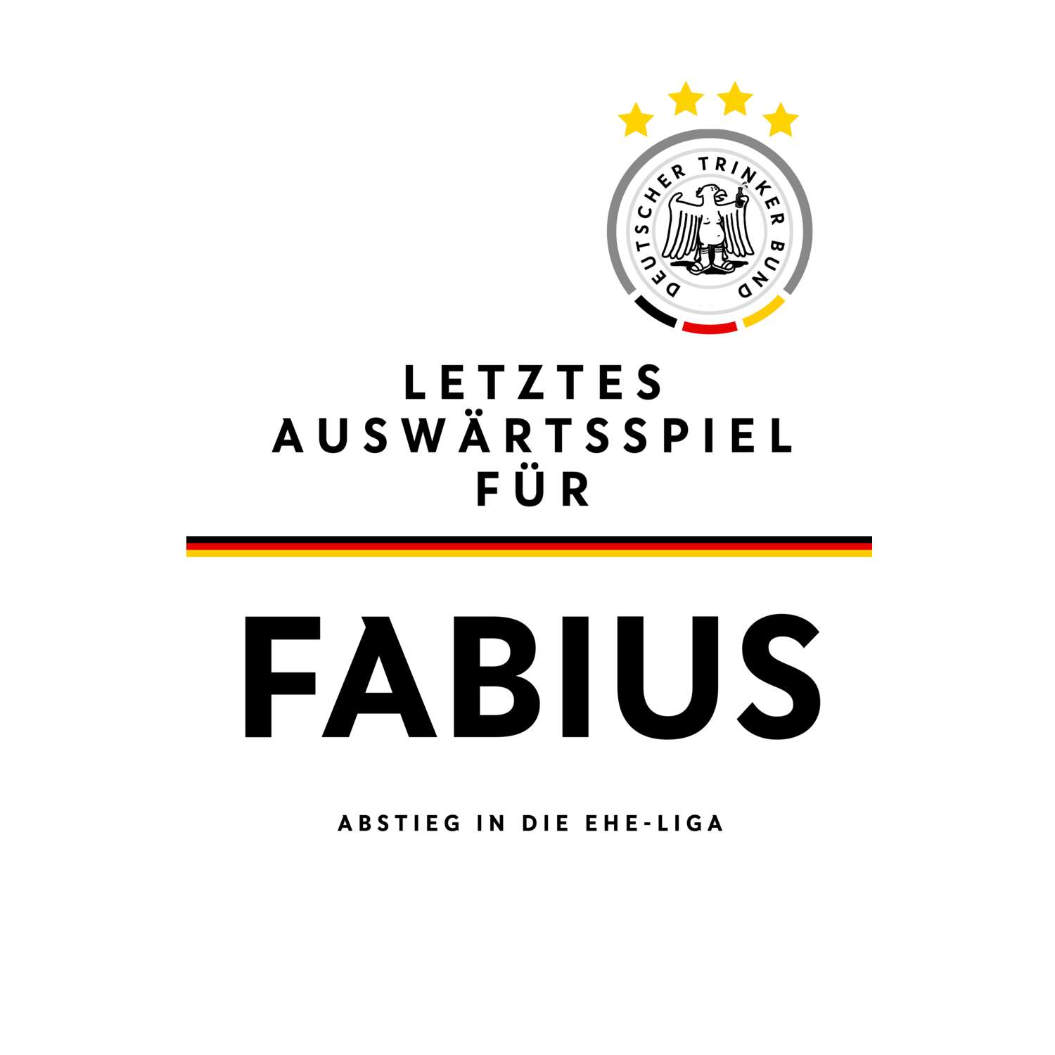 JGA T-Shirt »Letzte Auswärtstour« für den Namen »Fabius«