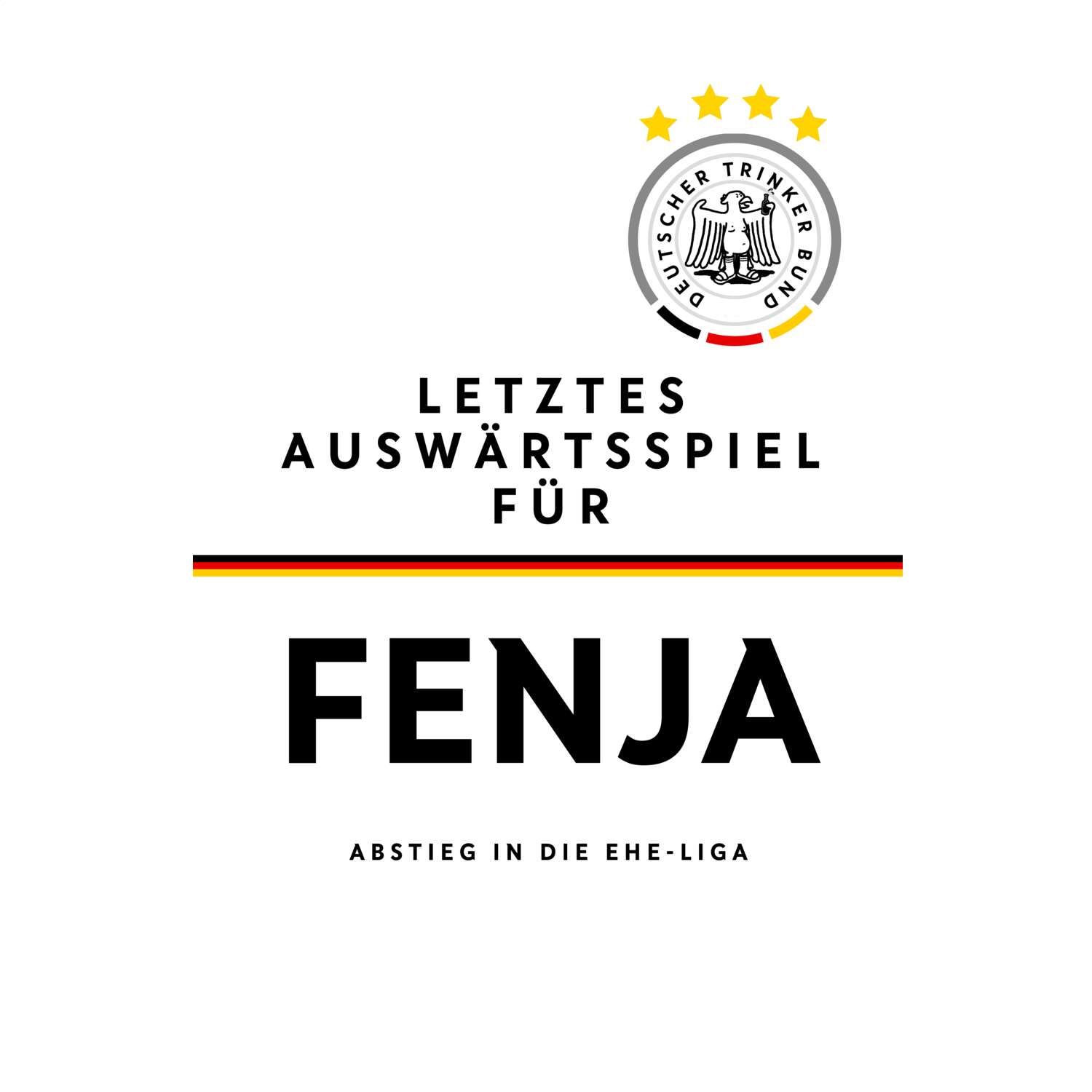 JGA T-Shirt »Letzte Auswärtstour« für den Namen »Fenja«