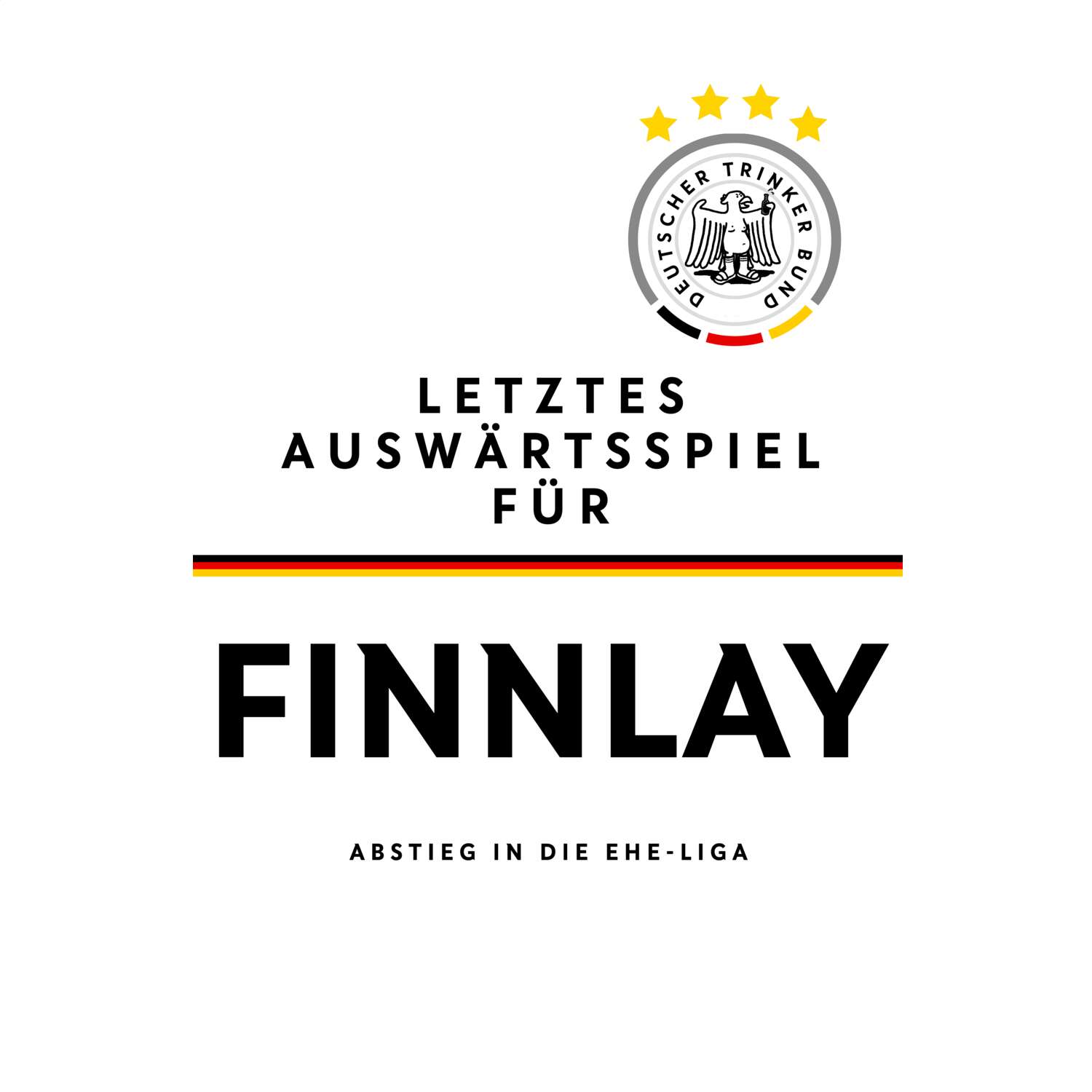 JGA T-Shirt »Letzte Auswärtstour« für den Namen »Finnlay«