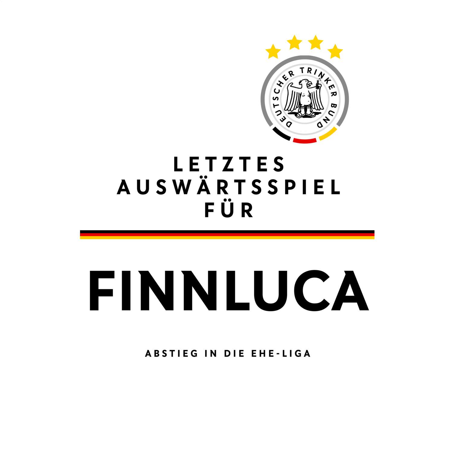 JGA T-Shirt »Letzte Auswärtstour« für den Namen »Finnluca«