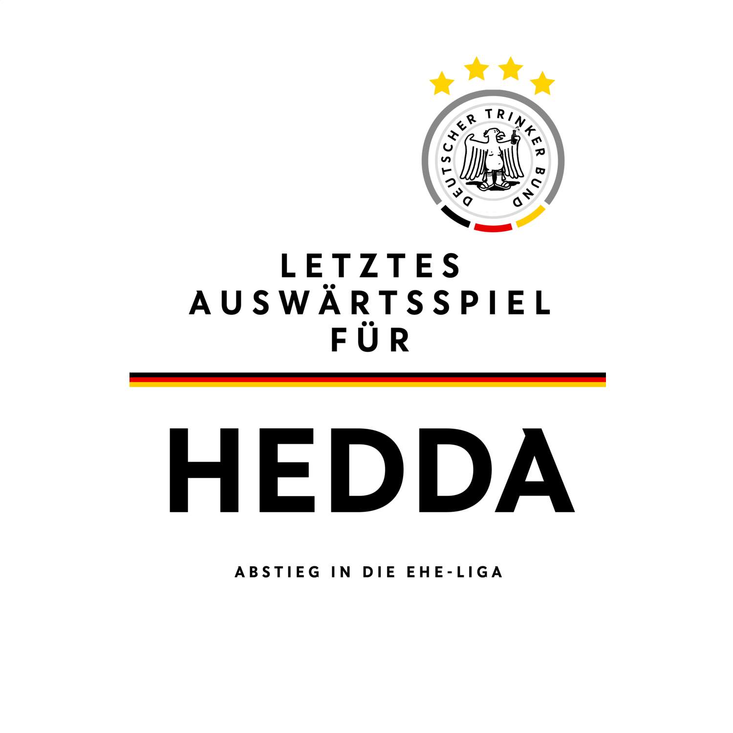 JGA T-Shirt »Letzte Auswärtstour« für den Namen »Hedda«