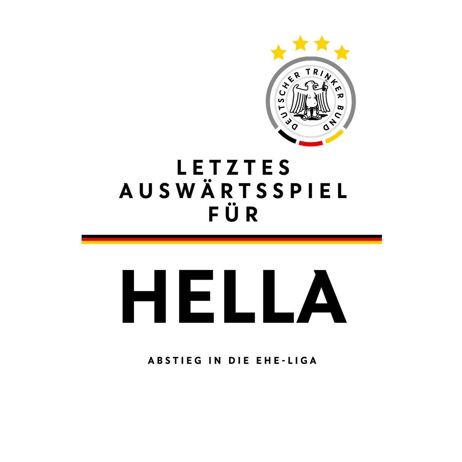 JGA T-Shirt »Letzte Auswärtstour« für den Namen »Hella«