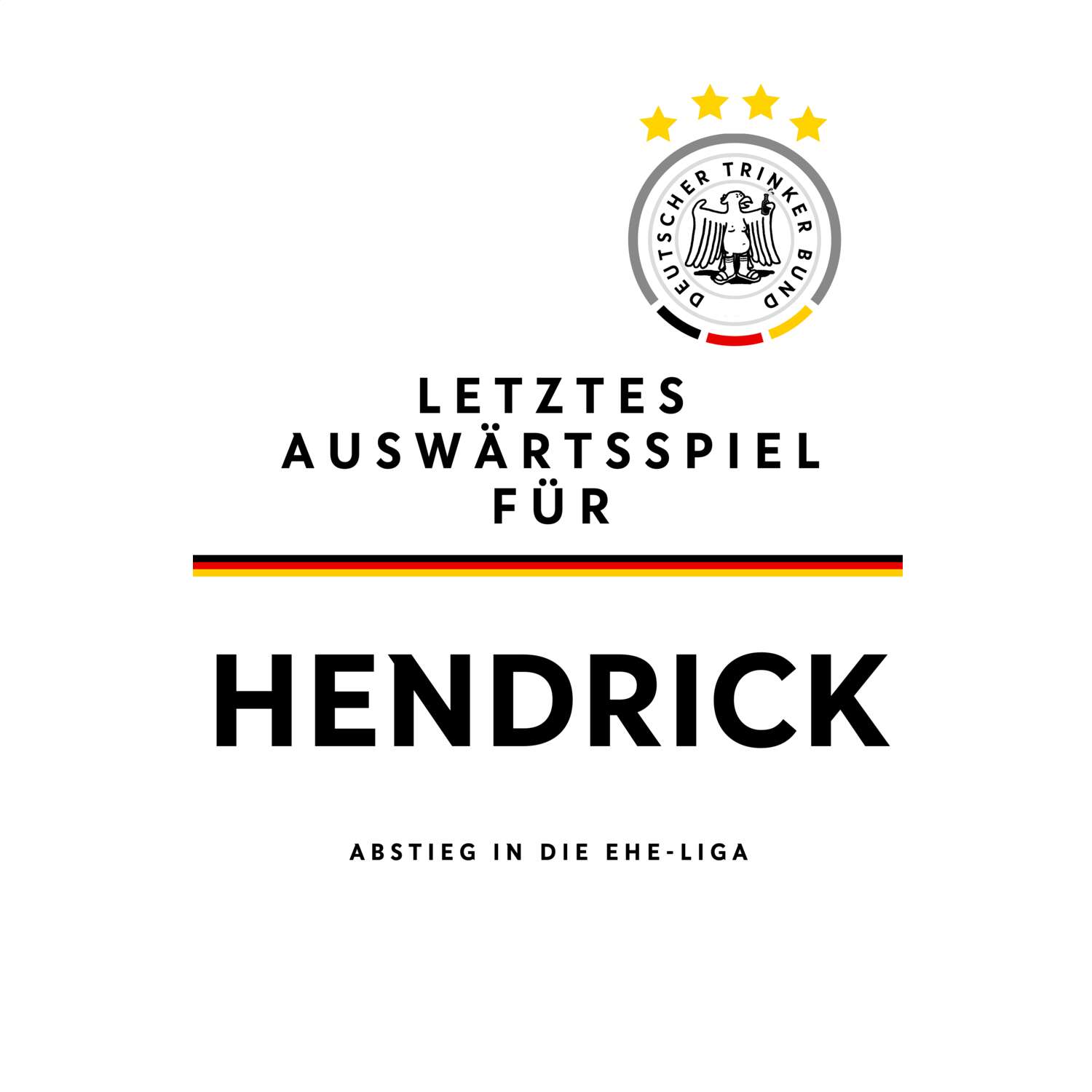 JGA T-Shirt »Letzte Auswärtstour« für den Namen »Hendrick«