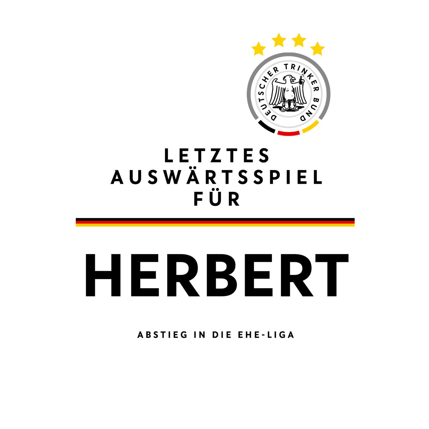 JGA T-Shirt »Letzte Auswärtstour« für den Namen »Herbert«