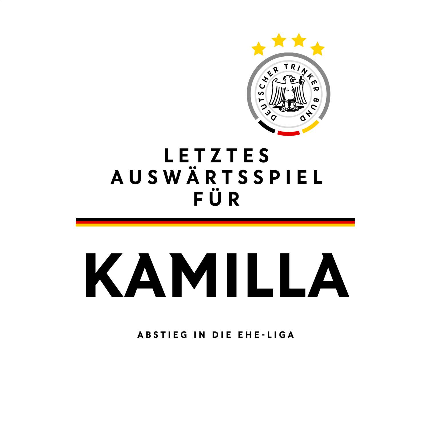 JGA T-Shirt »Letzte Auswärtstour« für den Namen »Kamilla«