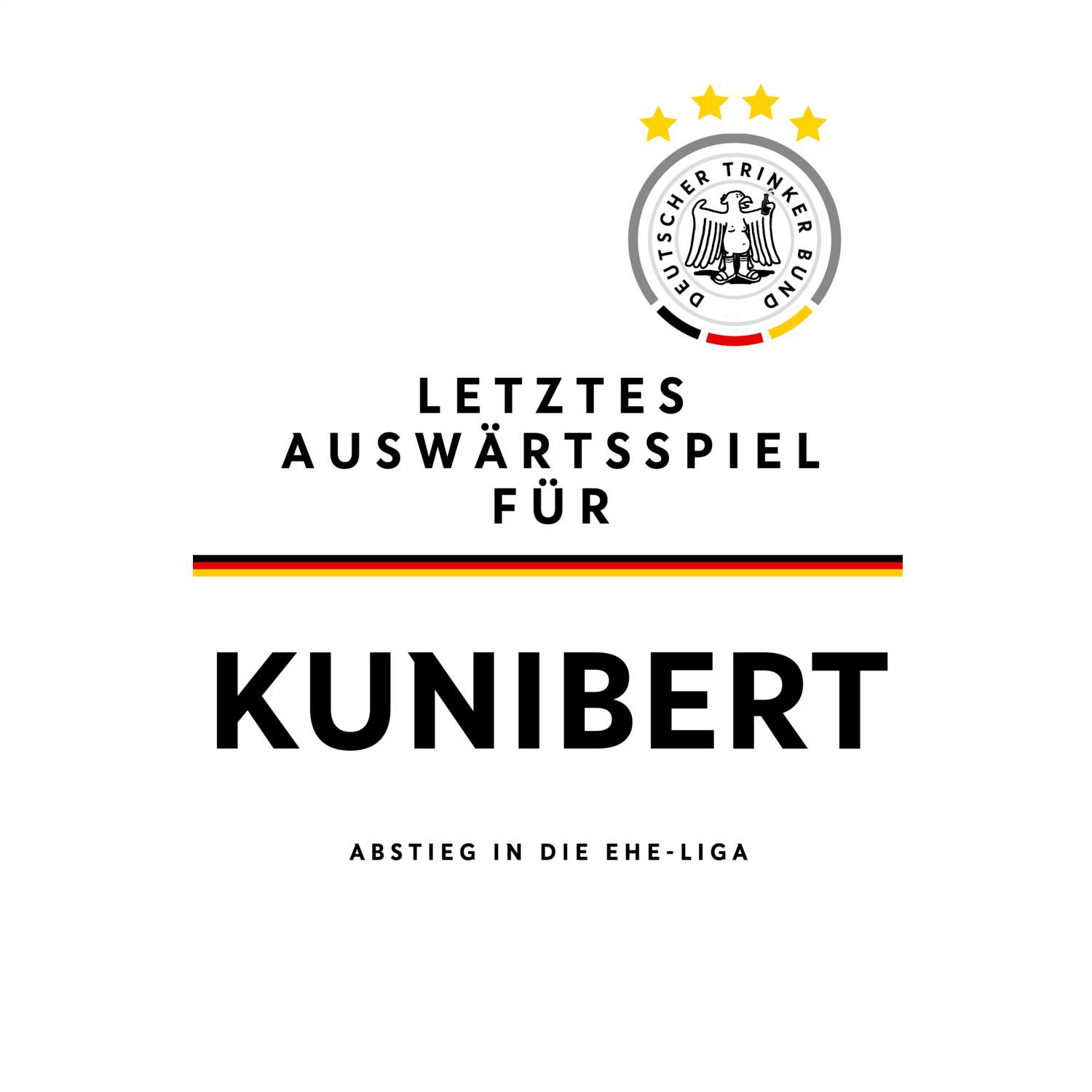 JGA T-Shirt »Letzte Auswärtstour« für den Namen »Kunibert«