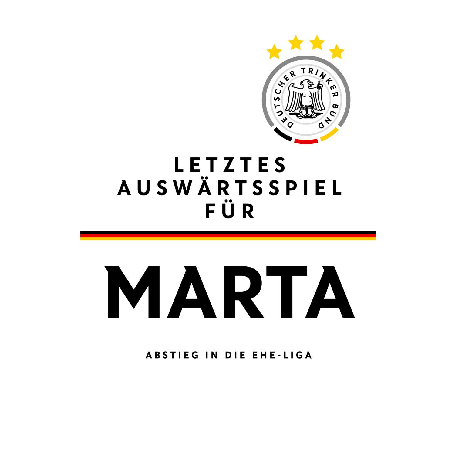 JGA T-Shirt »Letzte Auswärtstour« für den Namen »Marta«