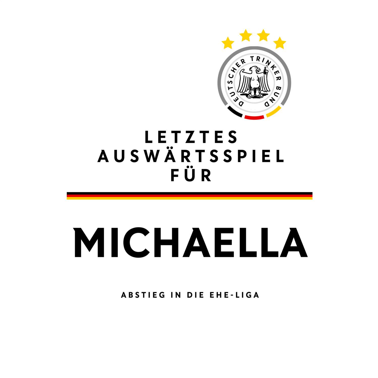 JGA T-Shirt »Letzte Auswärtstour« für den Namen »Michaella«