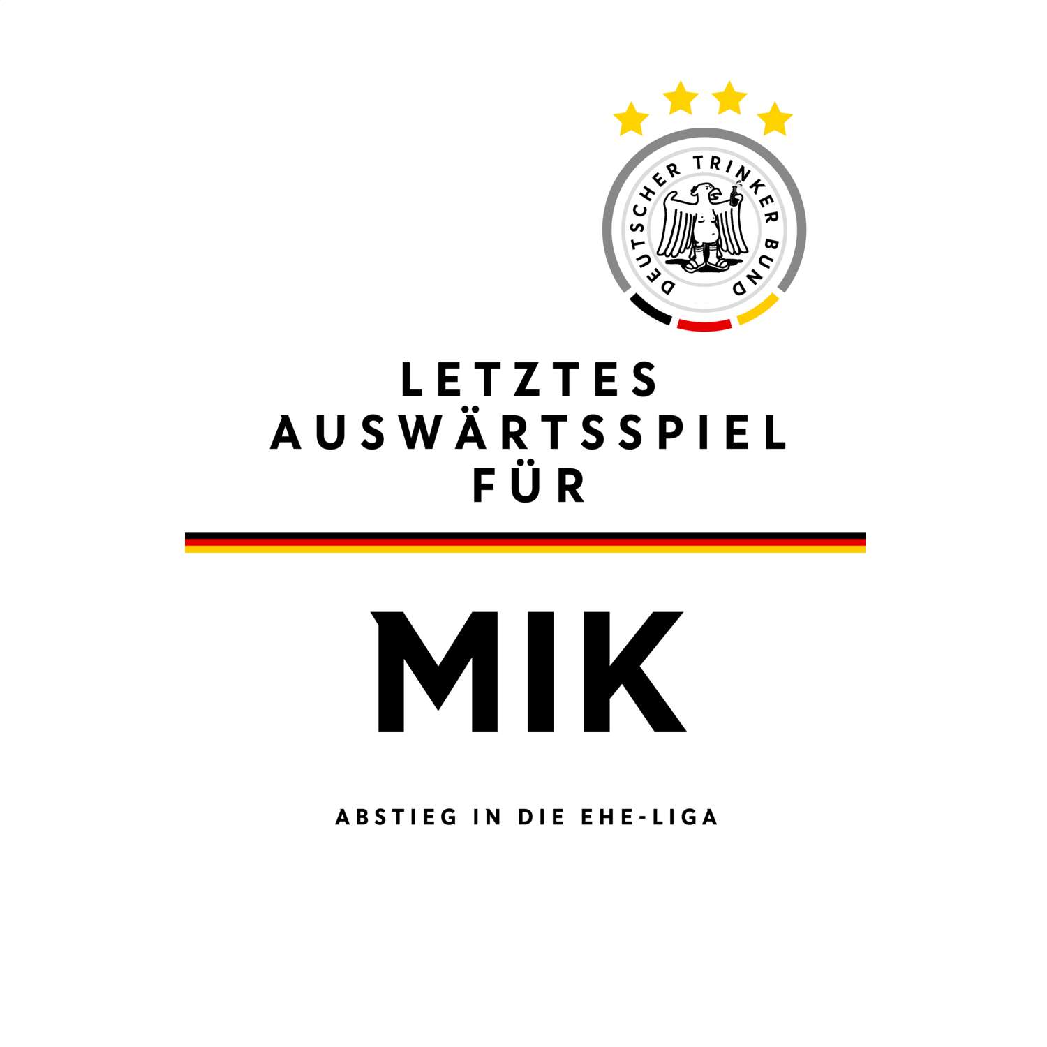 JGA T-Shirt »Letzte Auswärtstour« für den Namen »Mik«