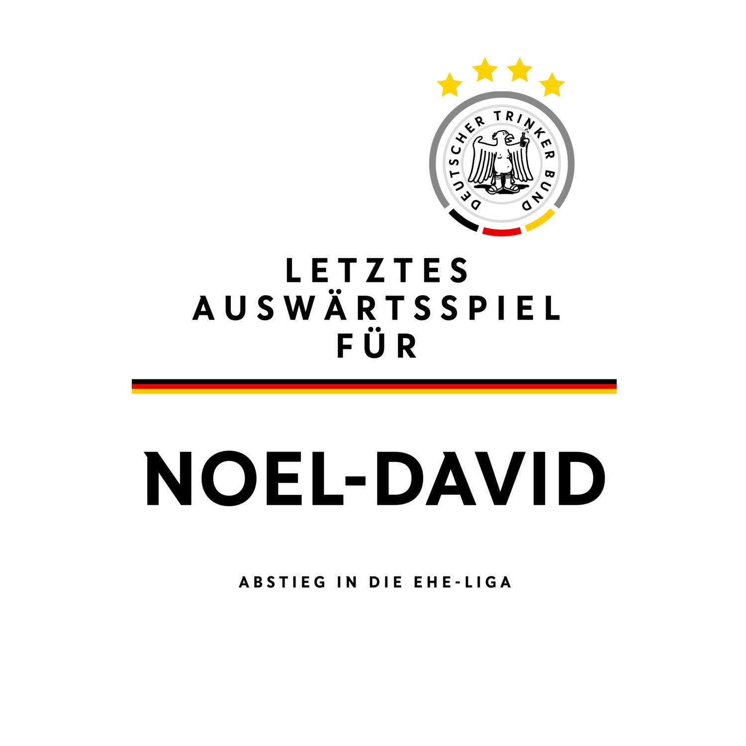 JGA T-Shirt »Letzte Auswärtstour« für den Namen »Noel-David«