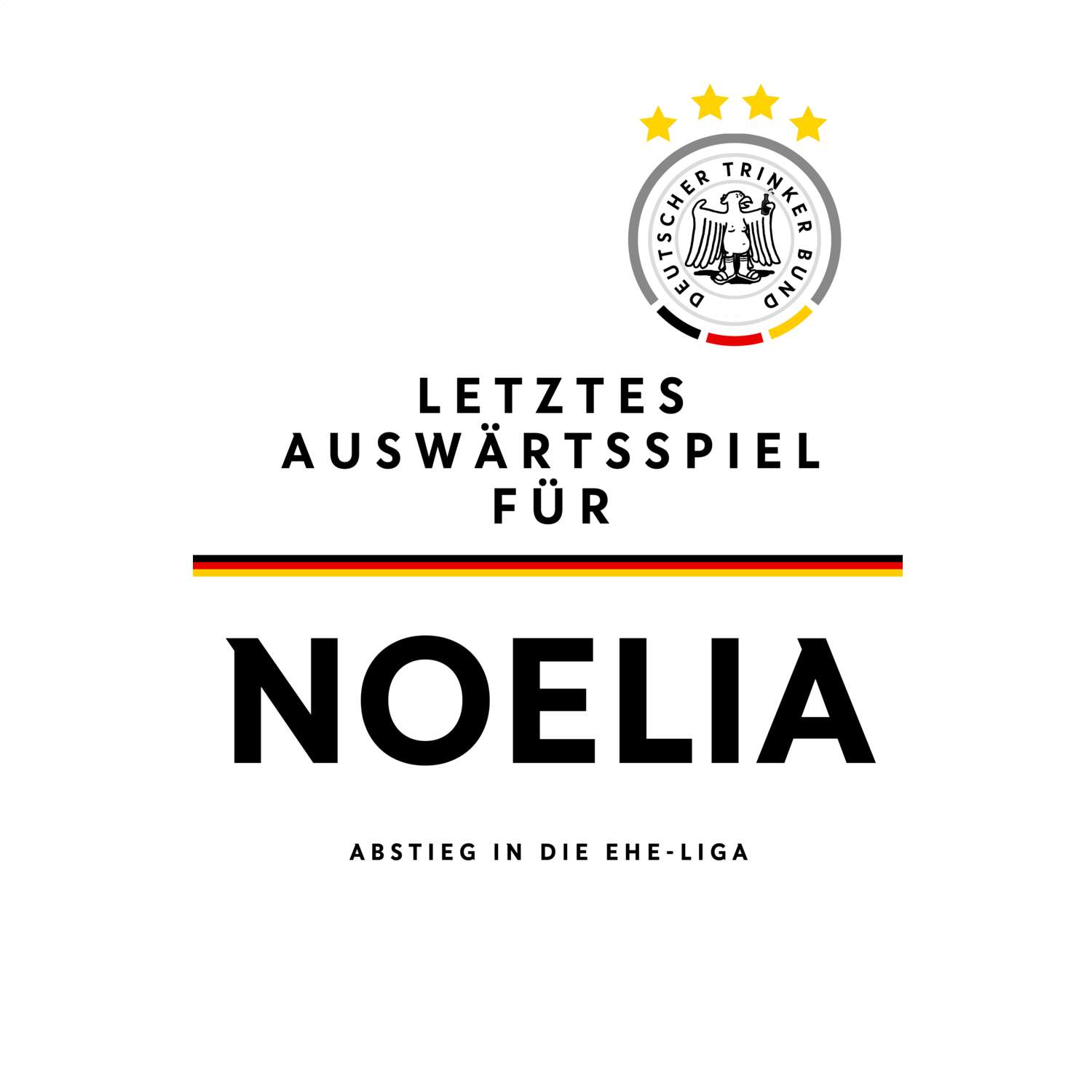 JGA T-Shirt »Letzte Auswärtstour« für den Namen »Noelia«