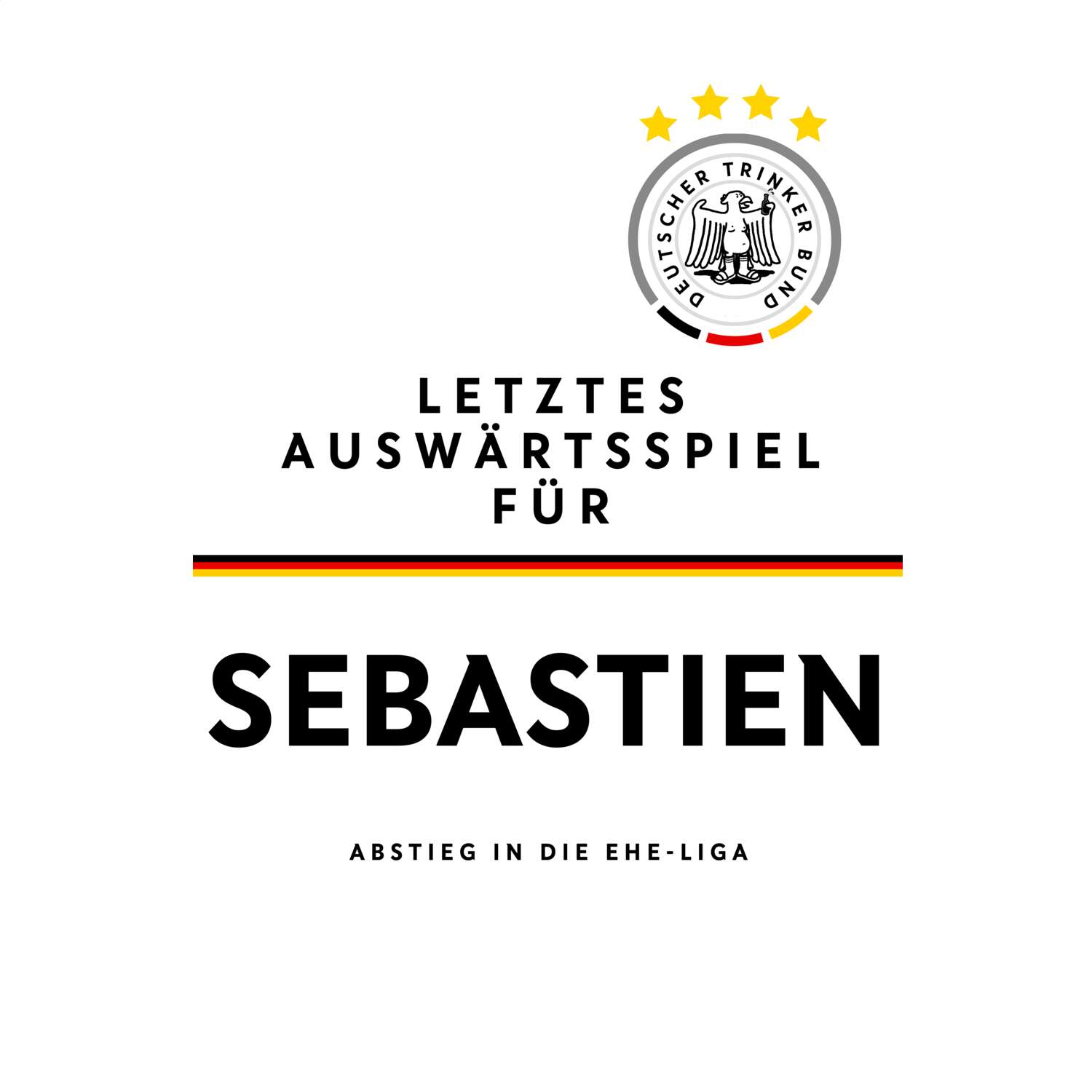 JGA T-Shirt »Letzte Auswärtstour« für den Namen »Sebastien«