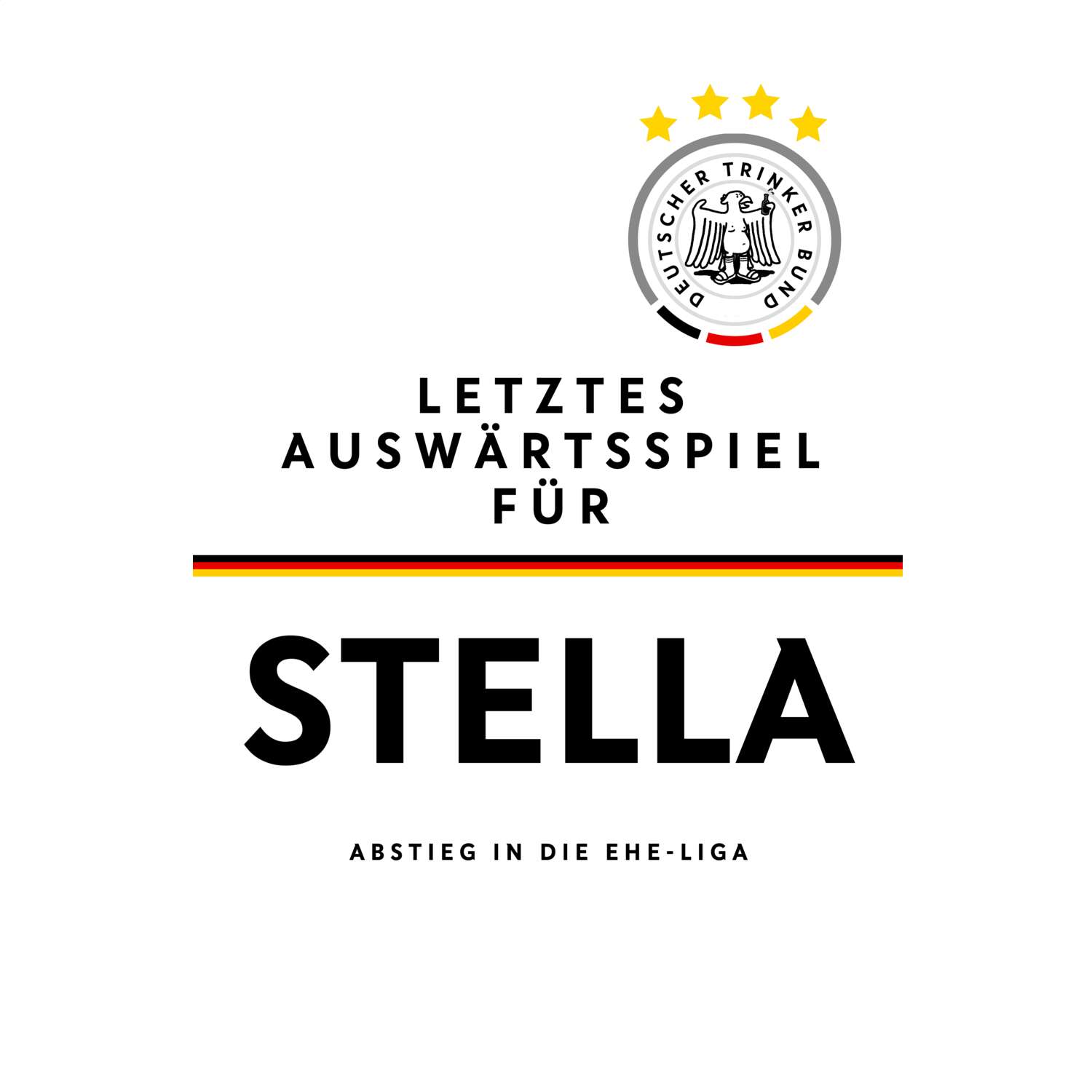 JGA T-Shirt »Letzte Auswärtstour« für den Namen »Stella«